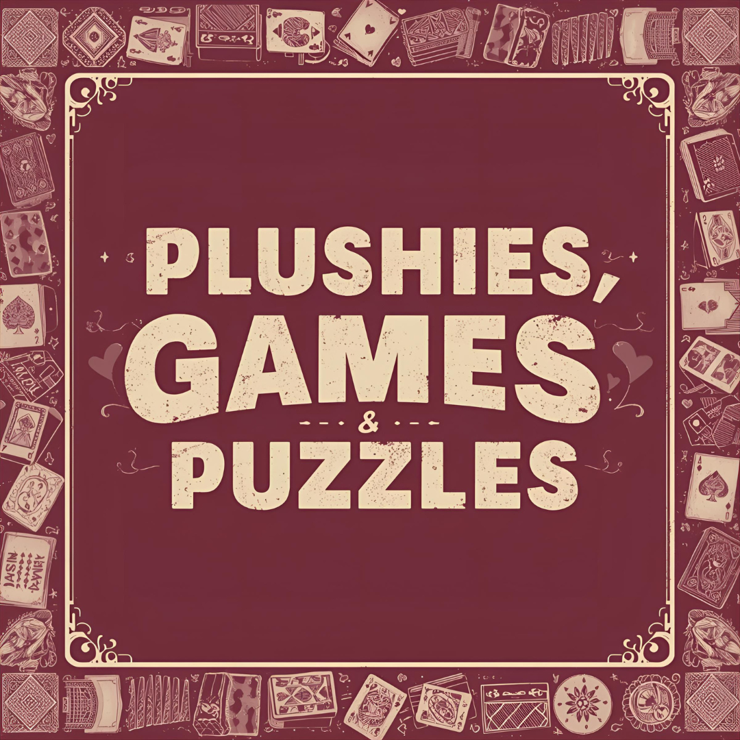Plushies, Games & Puzzles