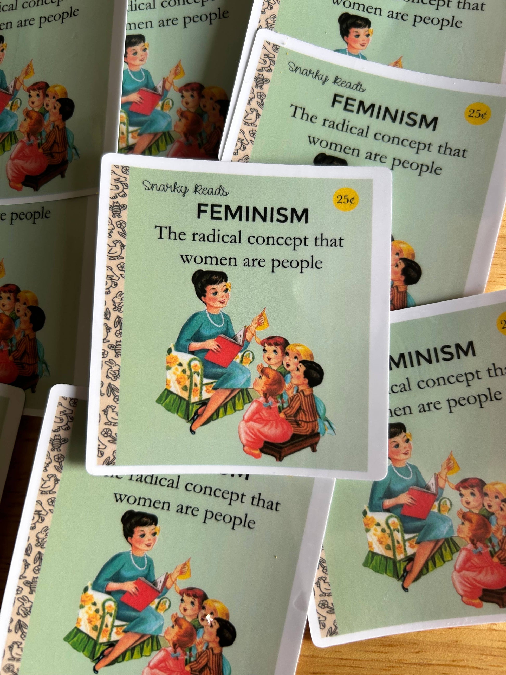 Snarky Reads "Feminism, The radical concept that women are"