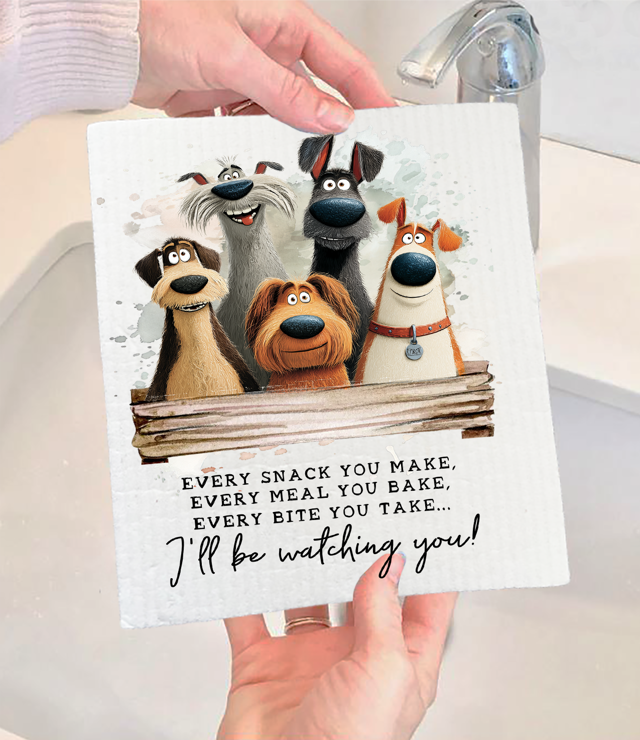 Dog Every Bite you Take Watching You Swedish Dishcloth