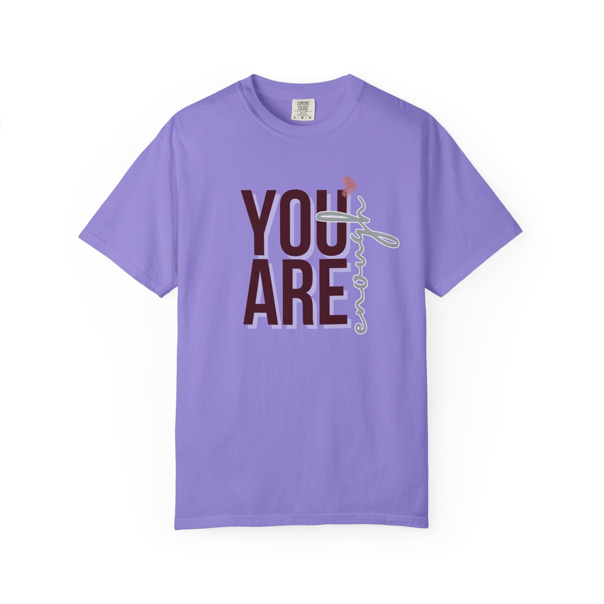 You Are Enough - Unisex T-shirt