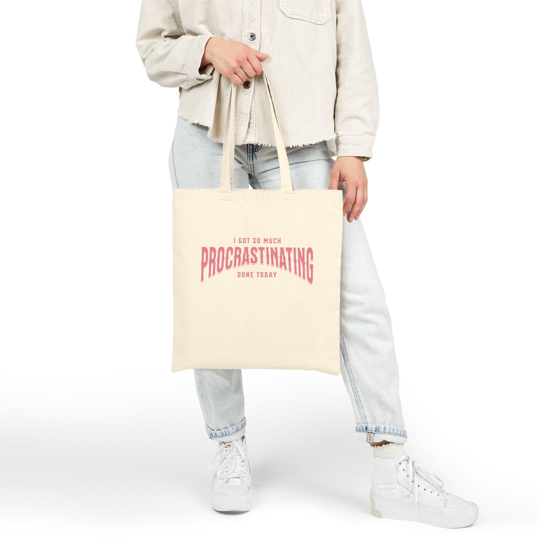 I Got So Much Procrastinating Done Today - Pink Arch - Cotton Canvas Tote Bag