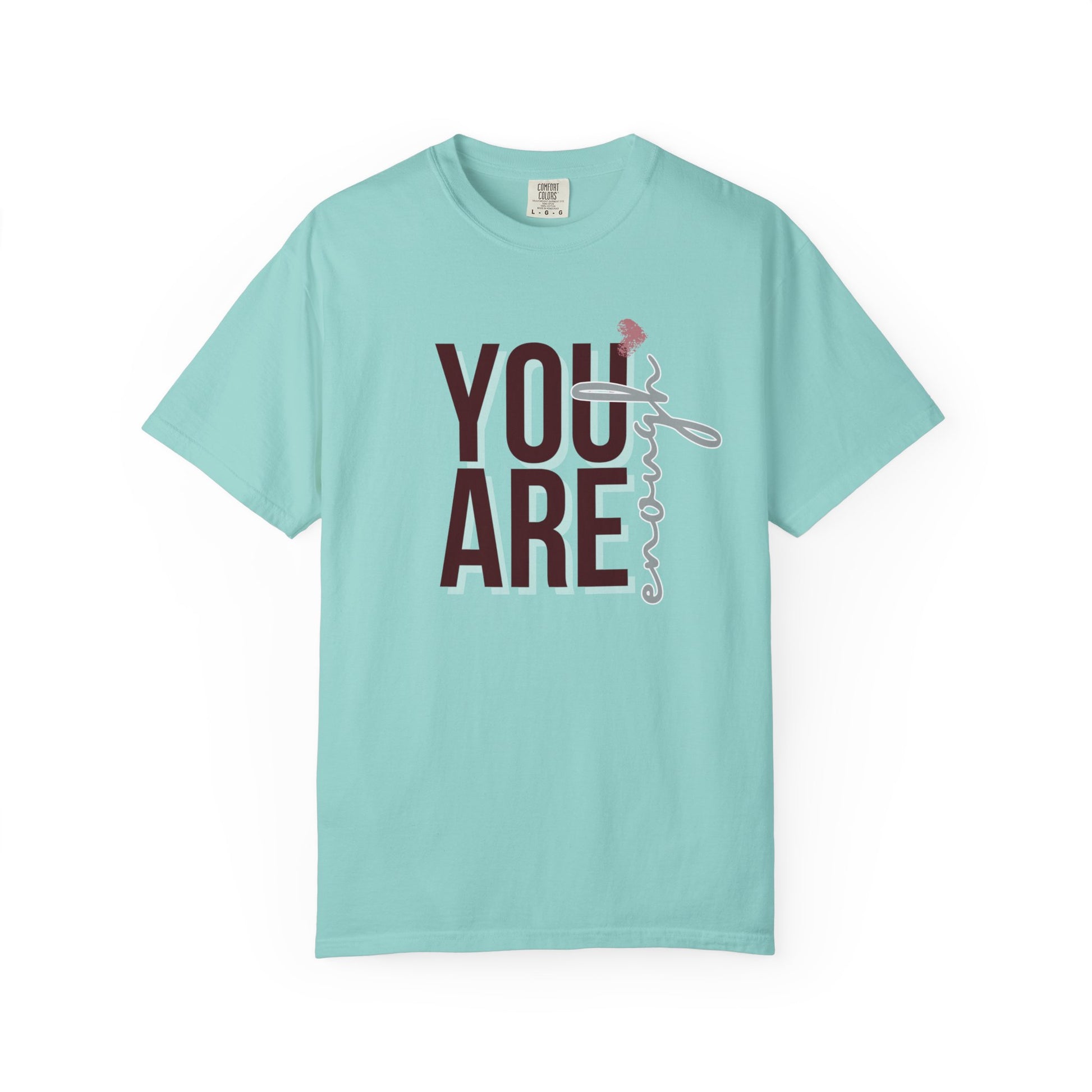 You Are Enough - Unisex T-shirt