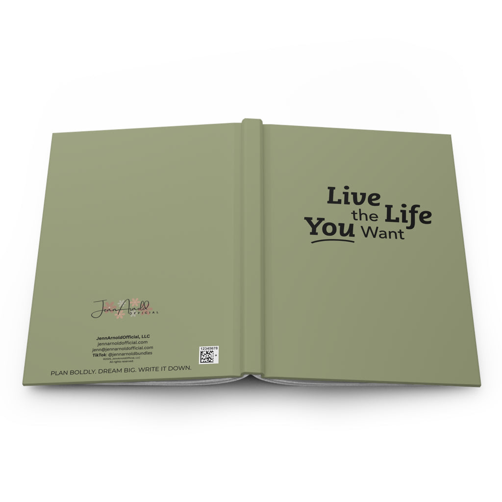 Live the Life You Want Sage 5.75"x8" Journal