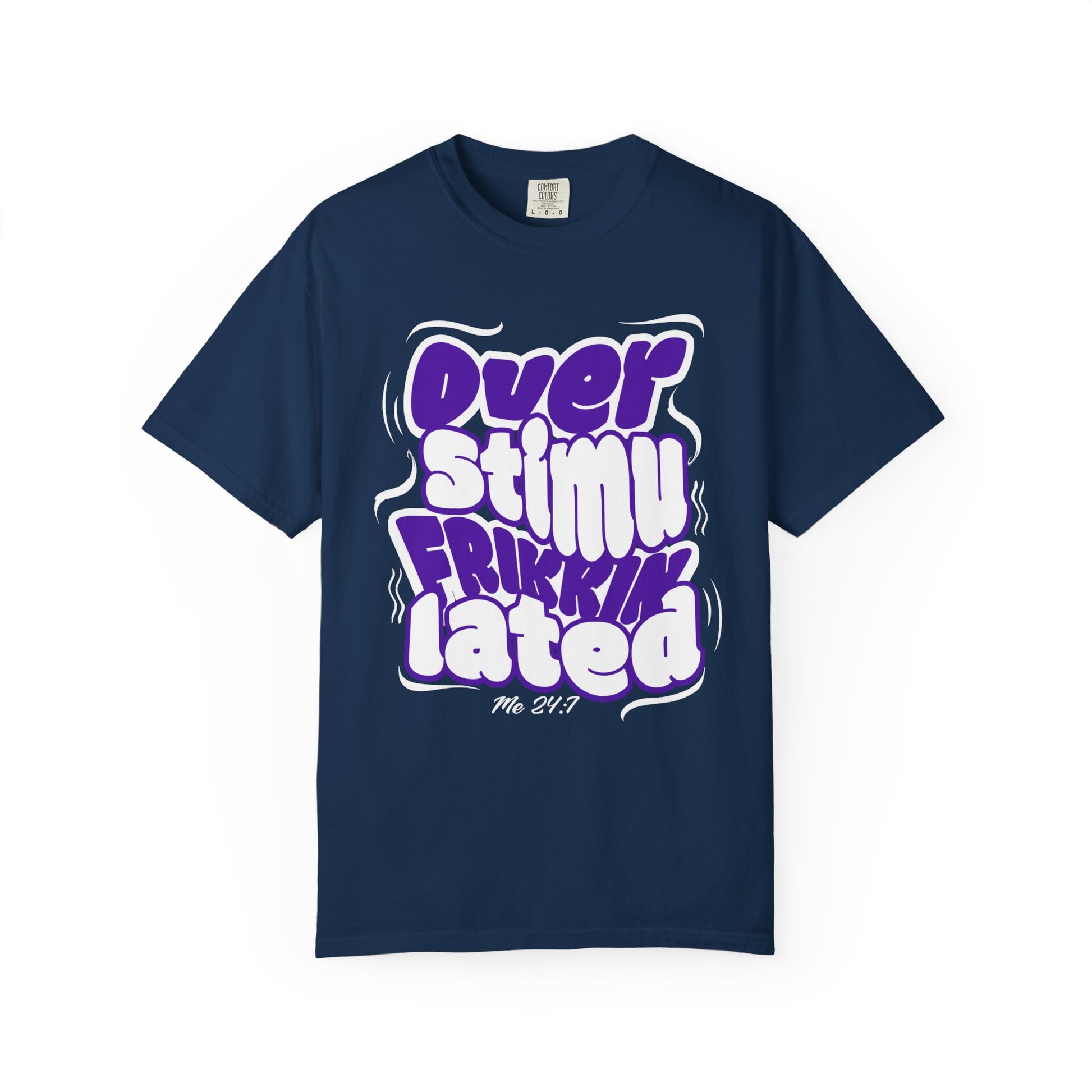 Over Frikkin Stimulated - Purp & Wht - Unisex T-shirt