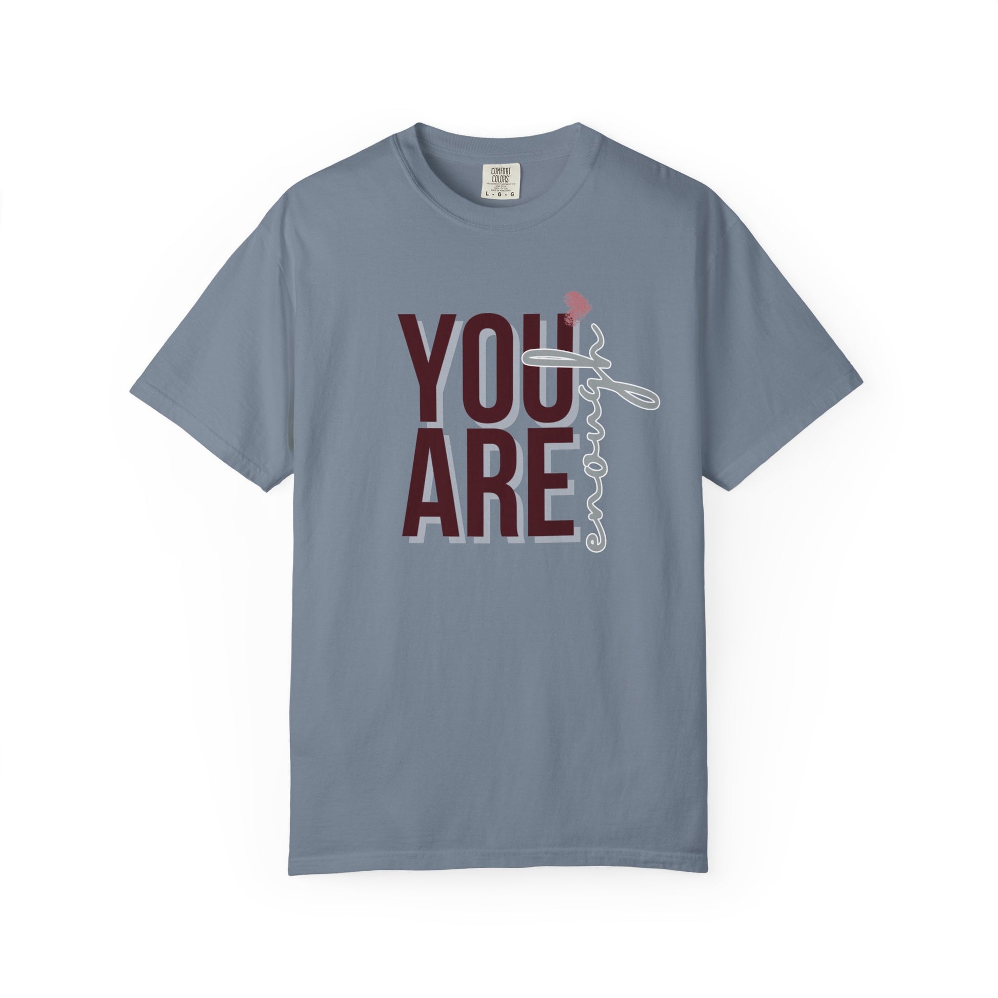 You Are Enough - Unisex T-shirt