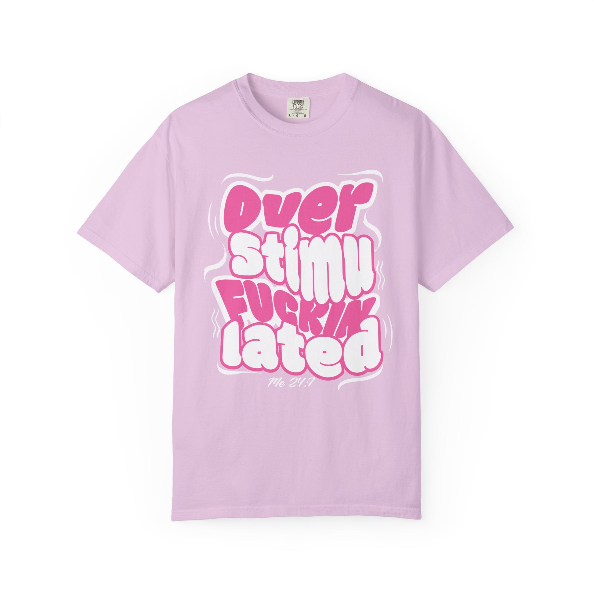 Over F'n Stimulated - Pink & Wht - Unisex T-shirt