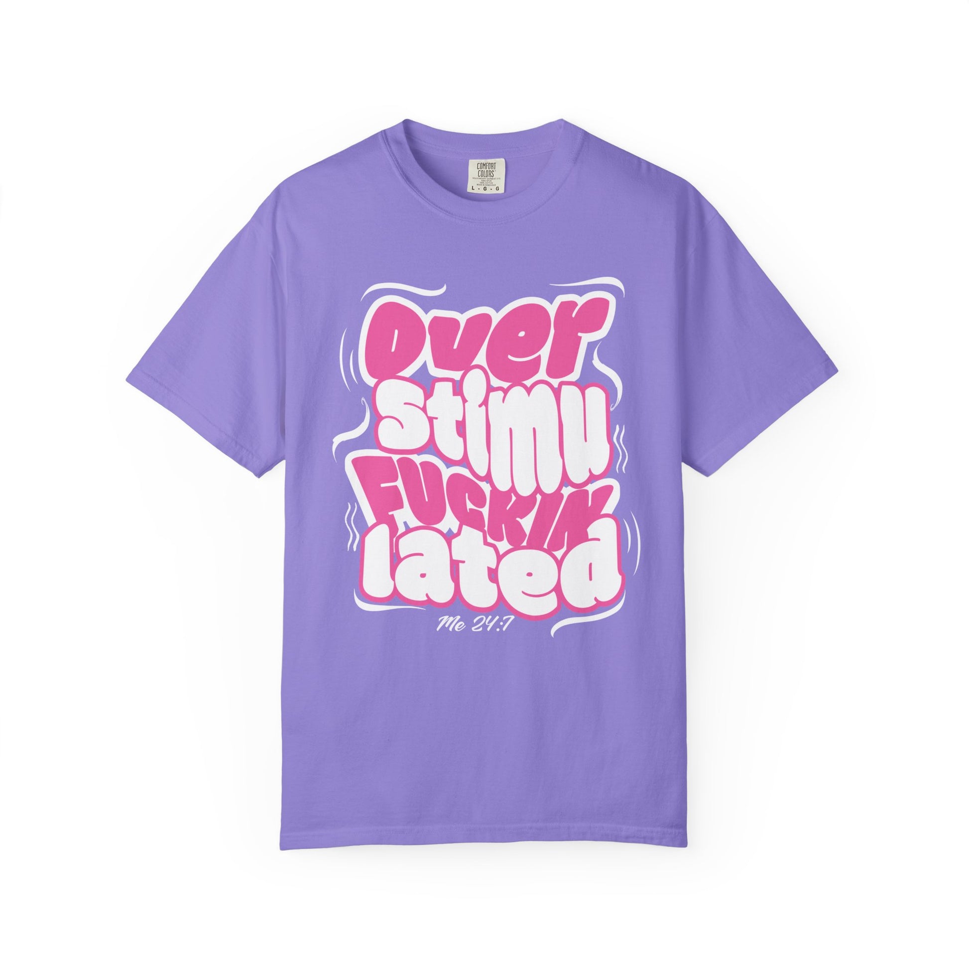 Over F'n Stimulated - Pink & Wht - Unisex T-shirt