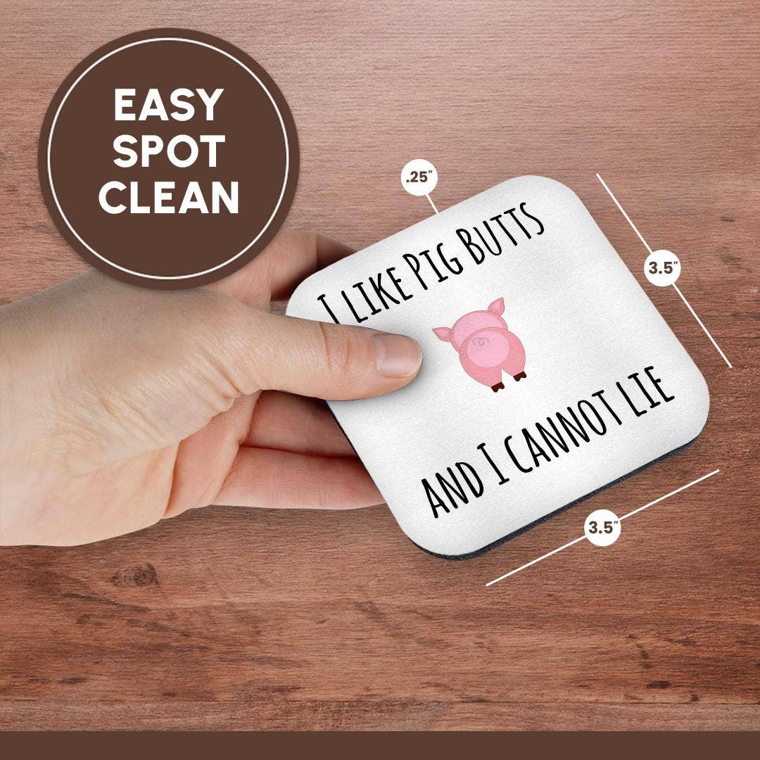 I like Pig Butts and I cannot lie, Soft Coaster