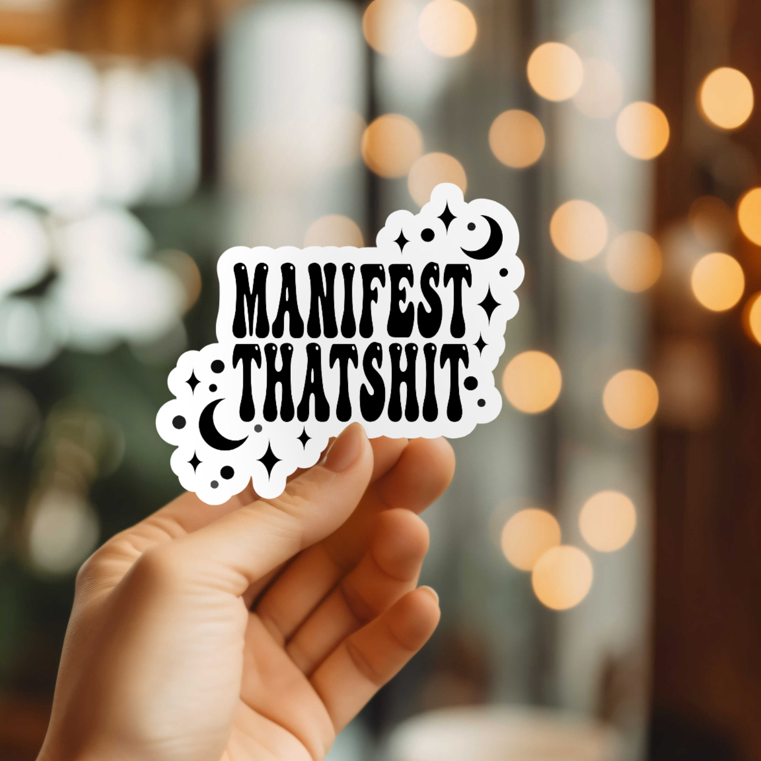 Manifest That Shit Sticker