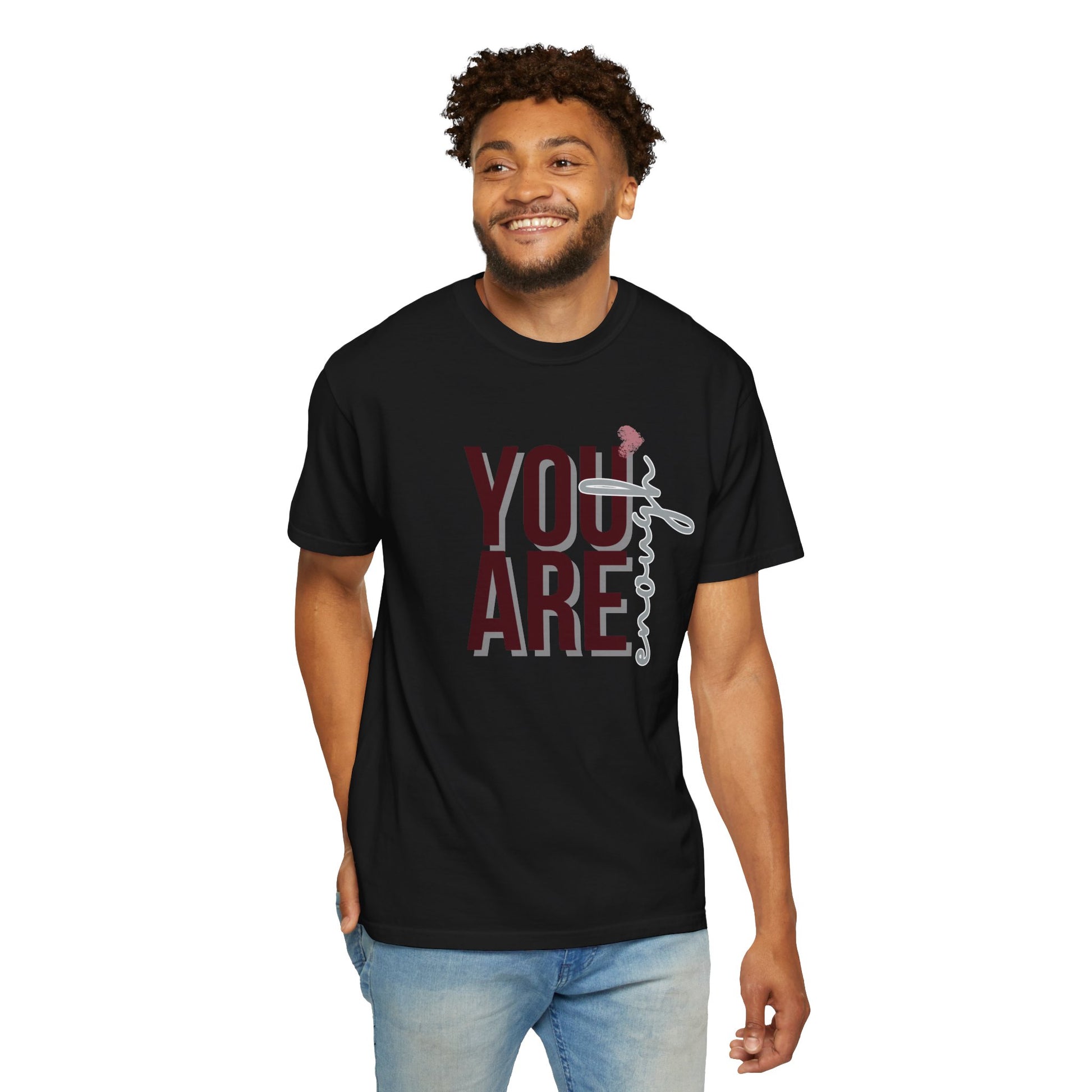 You Are Enough - Unisex T-shirt