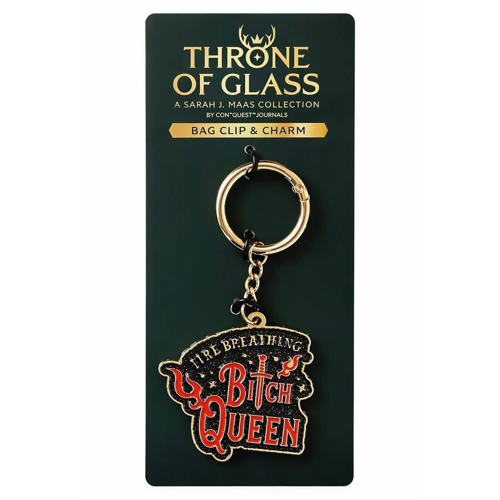 Throne of Glass: Fire Breathing B*tch Queen Bag Charm