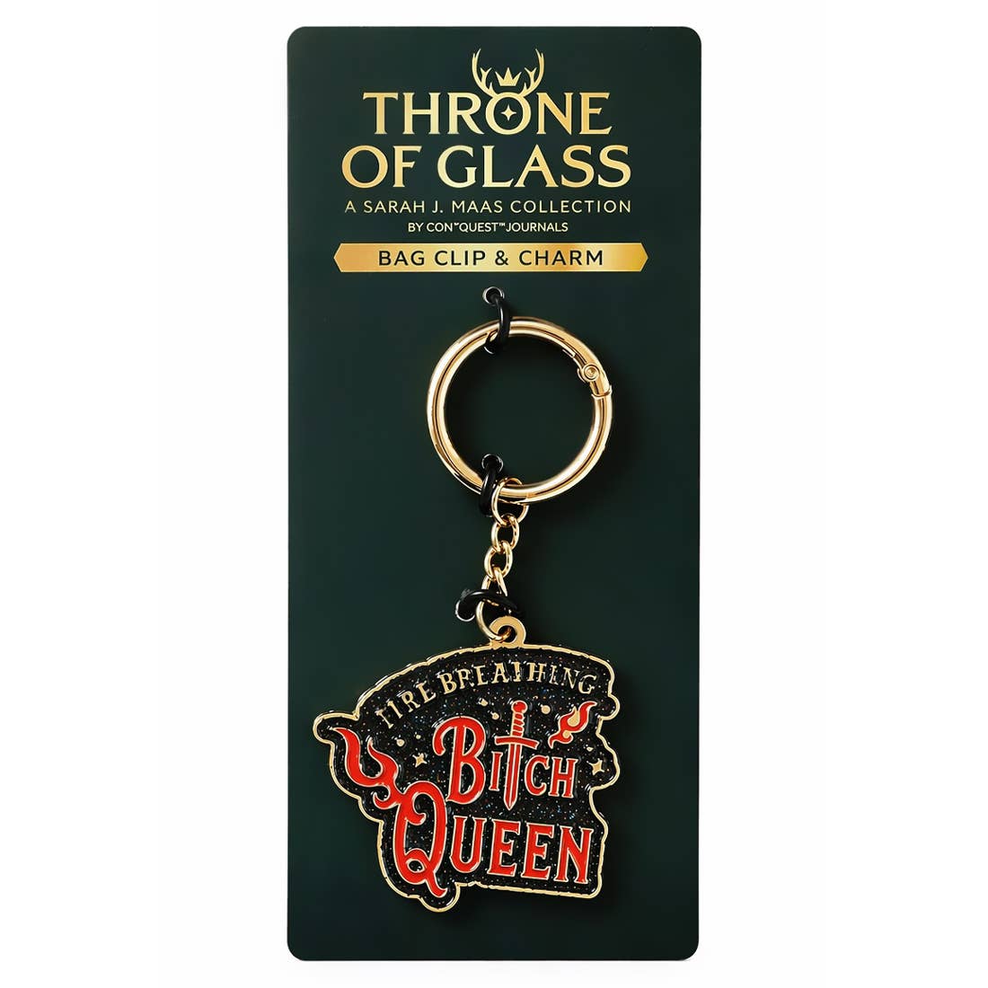 Throne of Glass: Fire Breathing B*tch Queen Bag Charm
