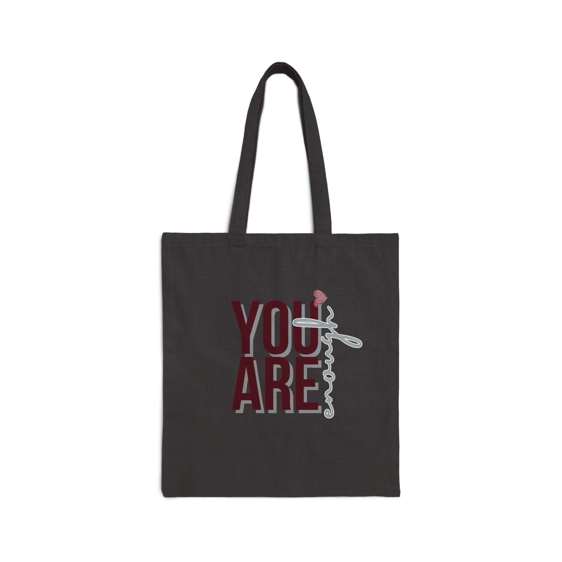 You Are Enough - Cotton Canvas Tote Bag