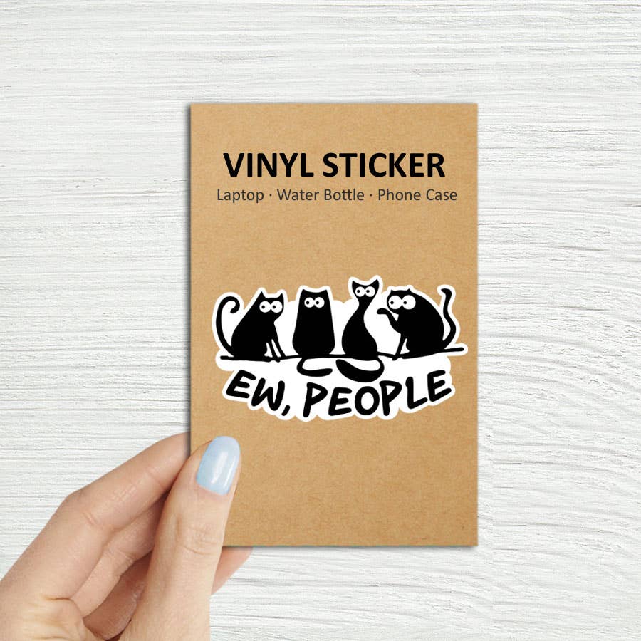 Cat "Ew People" Laptop & Water Bottle Sticker