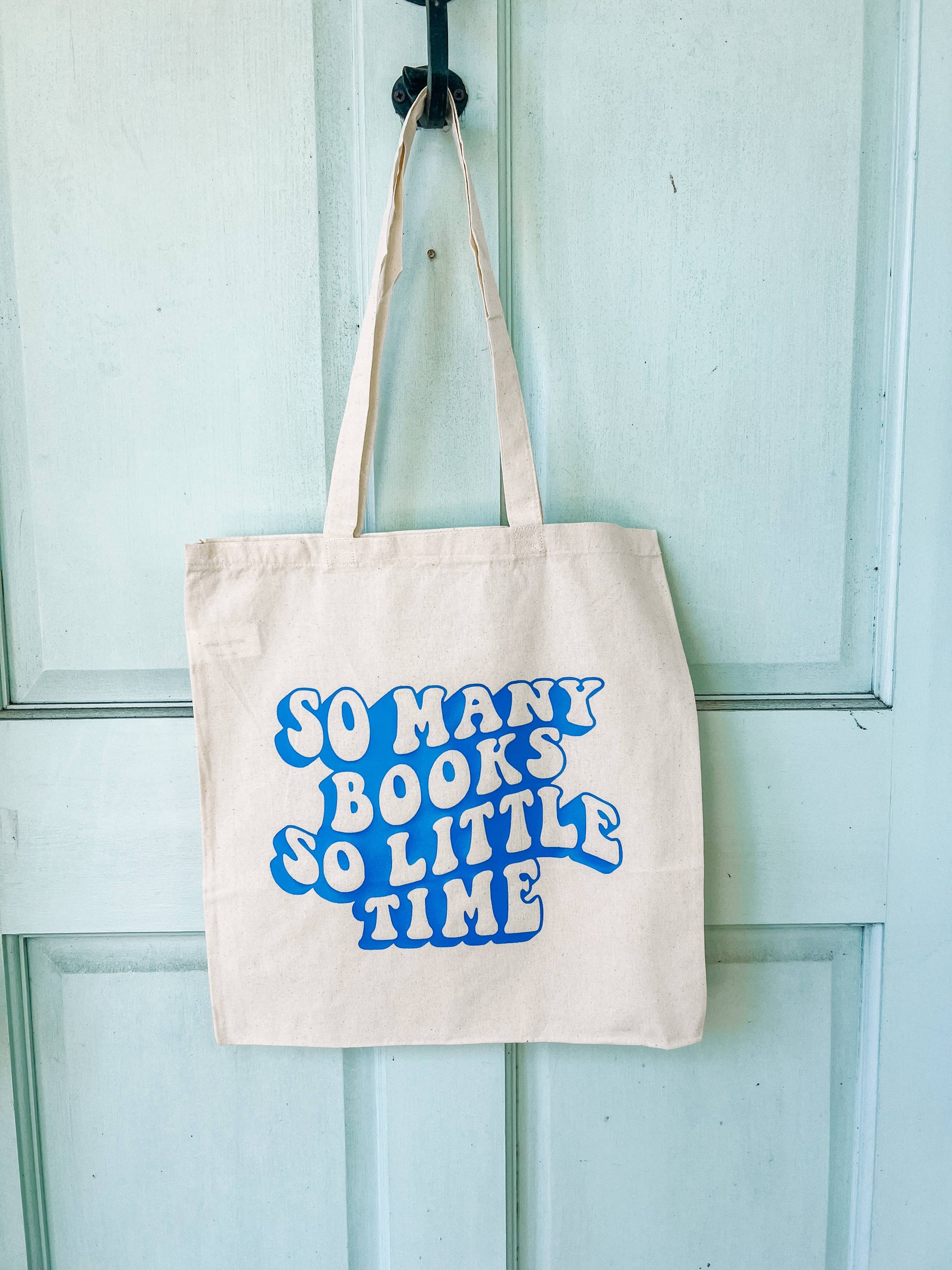 So Many Books So Little Time Canvas Tote Bag