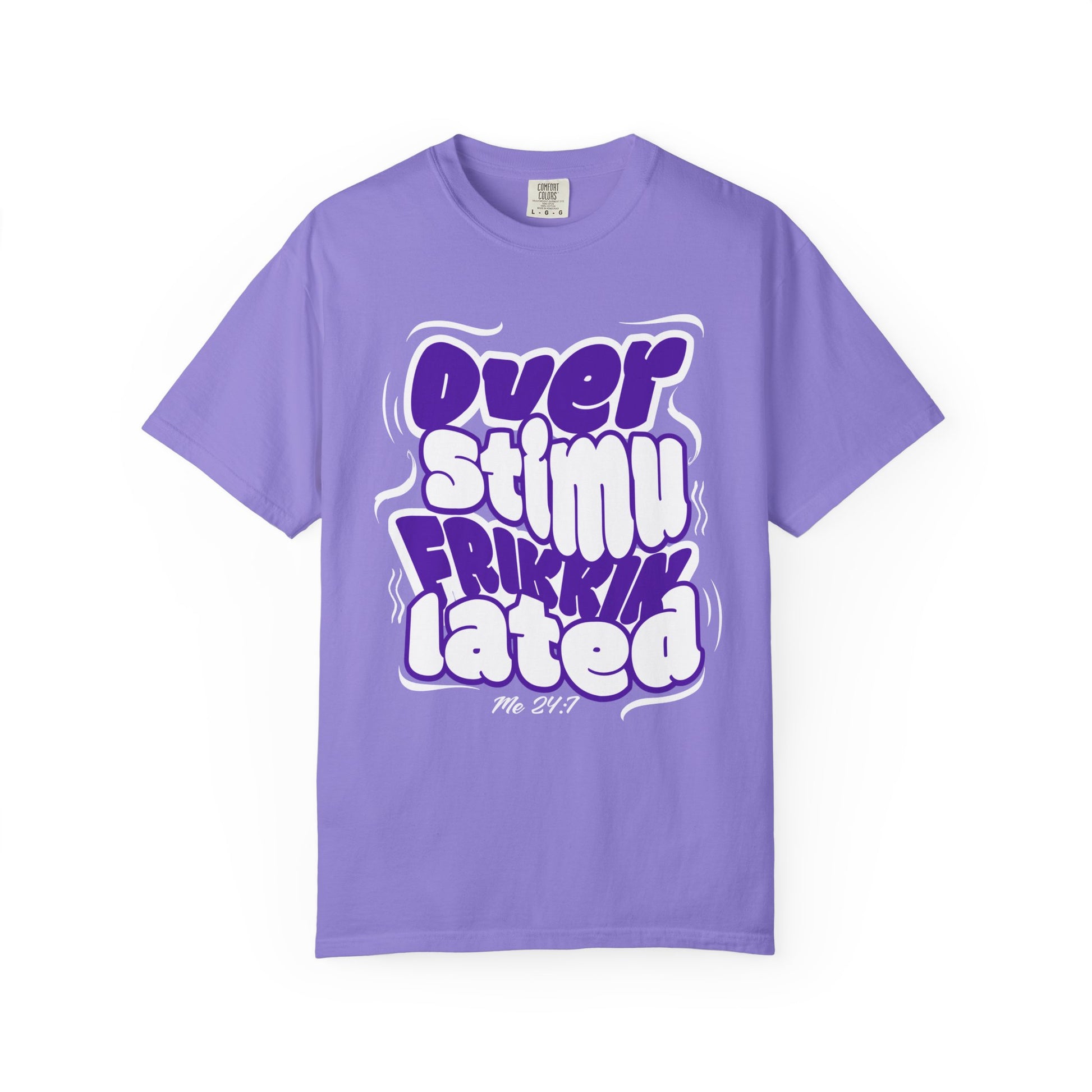 Over Frikkin Stimulated - Purp & Wht - Unisex T-shirt