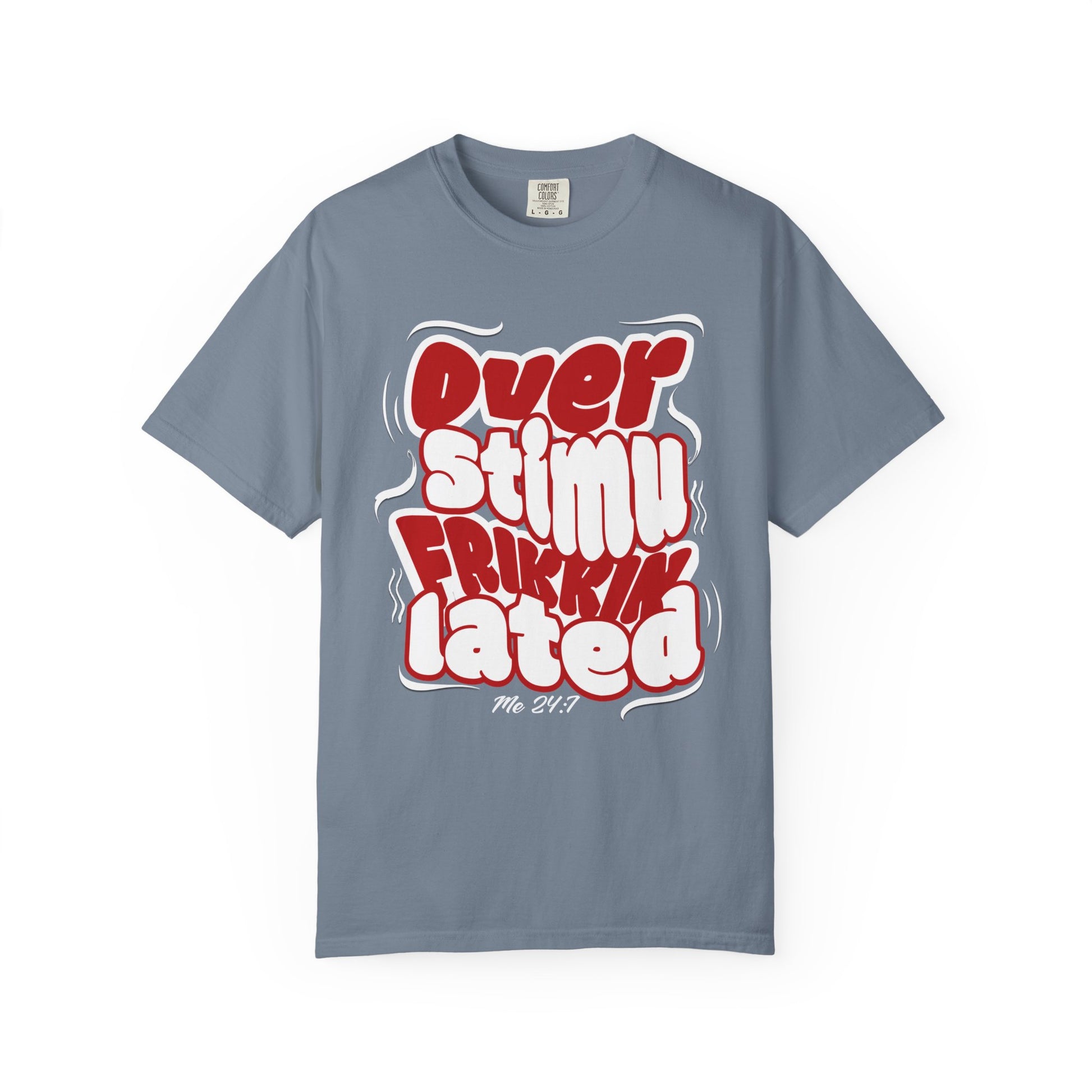 Over Frikkin Stimulated - Red & Wht - Unisex T-shirt