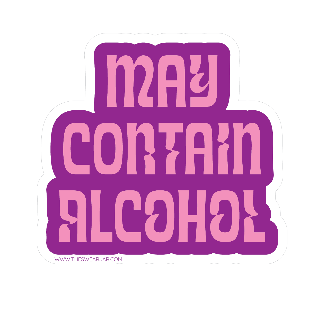 May Contain Alcohol Vinyl
