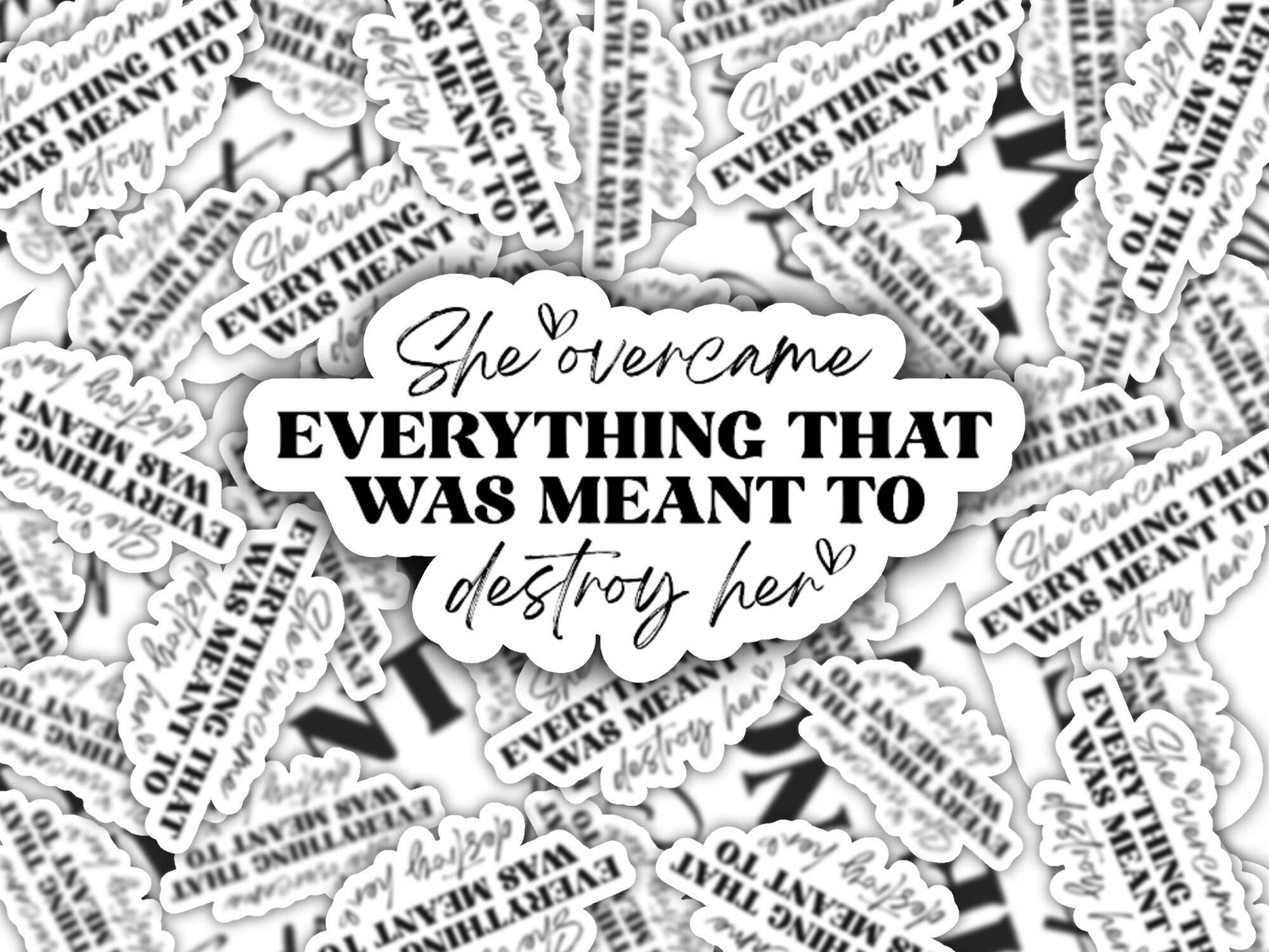 She Overcame Everything Sticker