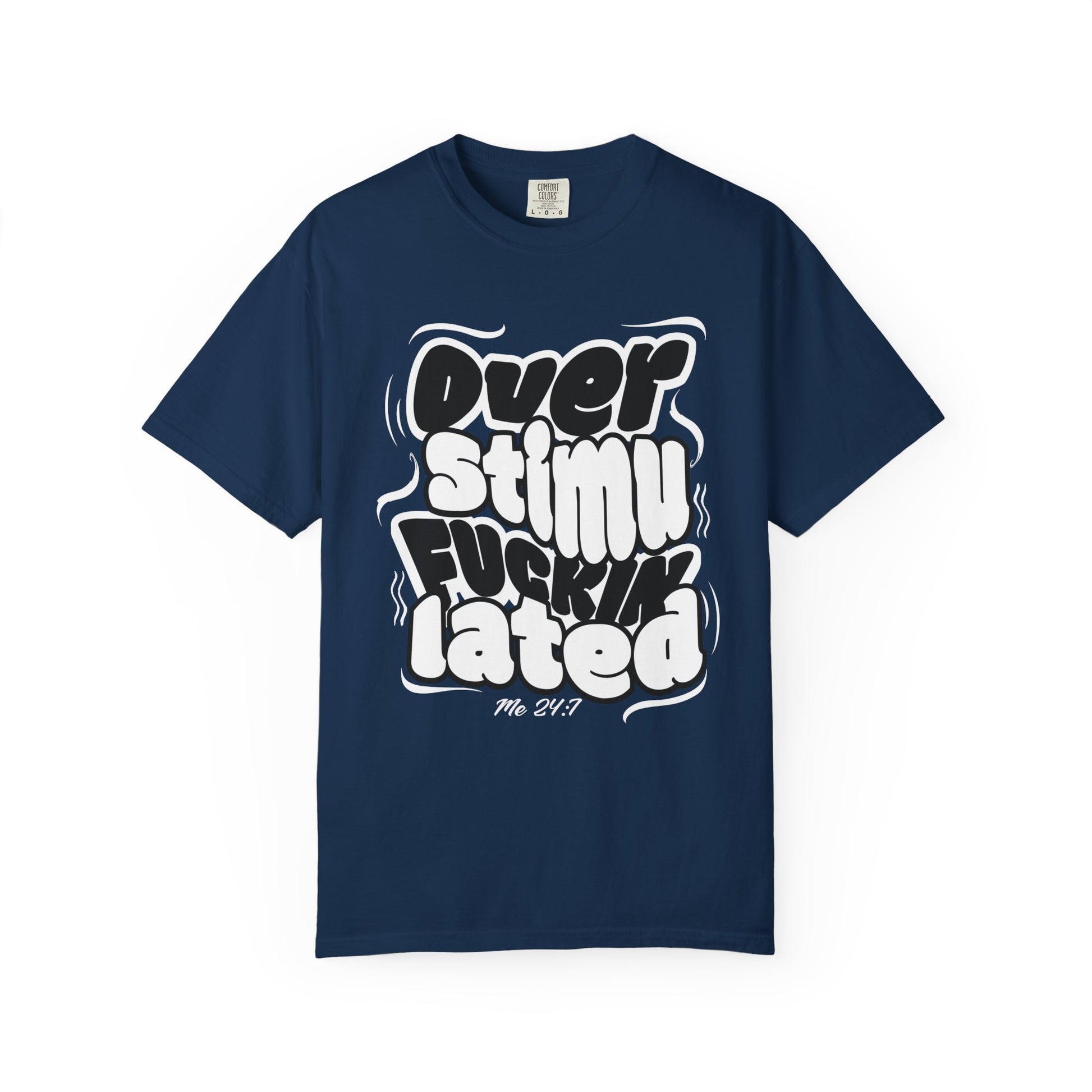 Over F'n Stimulated - Blk & Wht - Unisex T-shirt