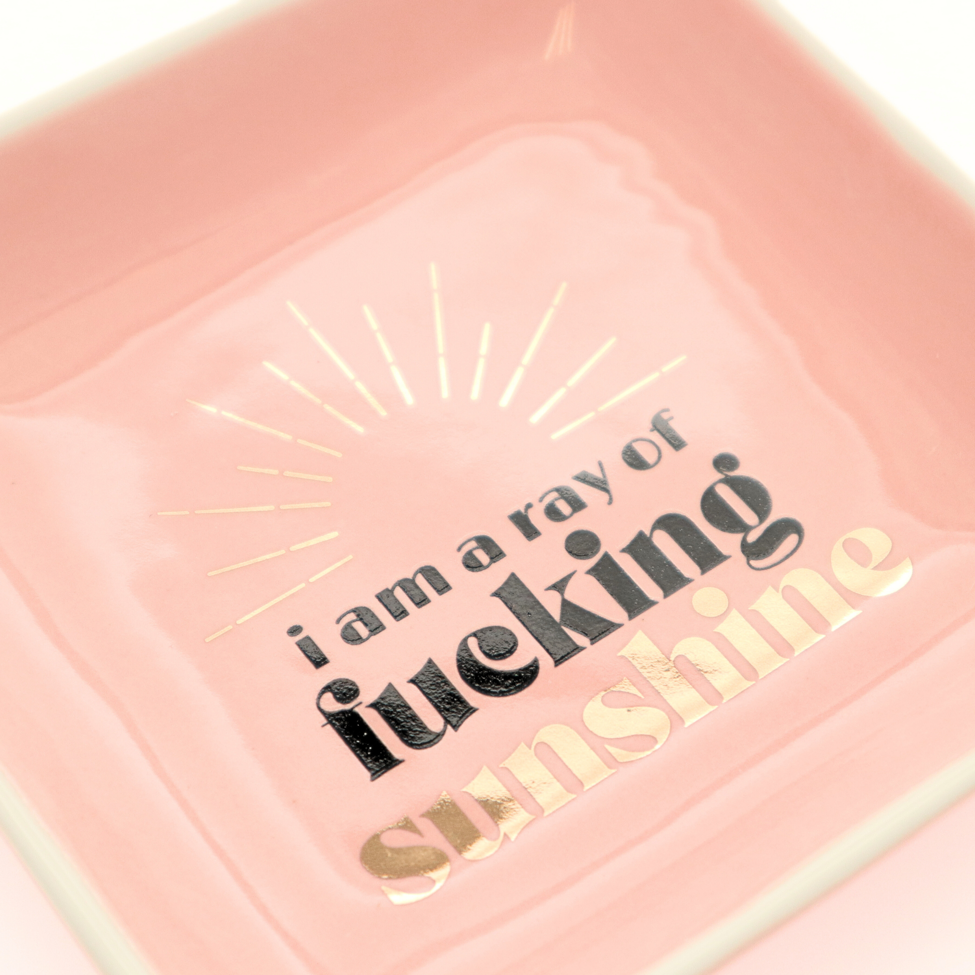 Square Trinket Tray I Am A Ray of Fucking Sunshine