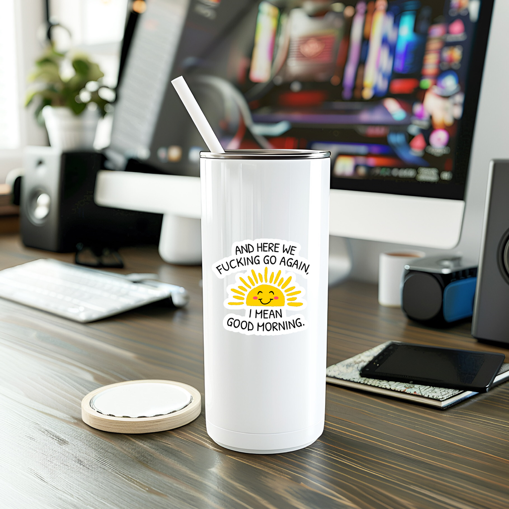 Funny Here We Go Again Sticker