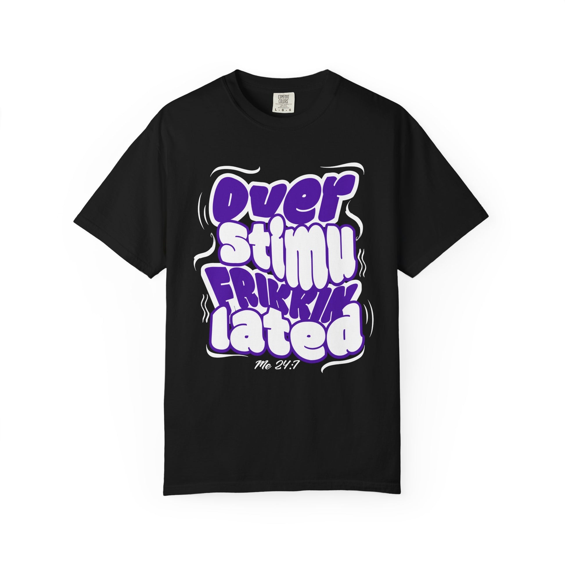 Over Frikkin Stimulated - Purp & Wht - Unisex T-shirt