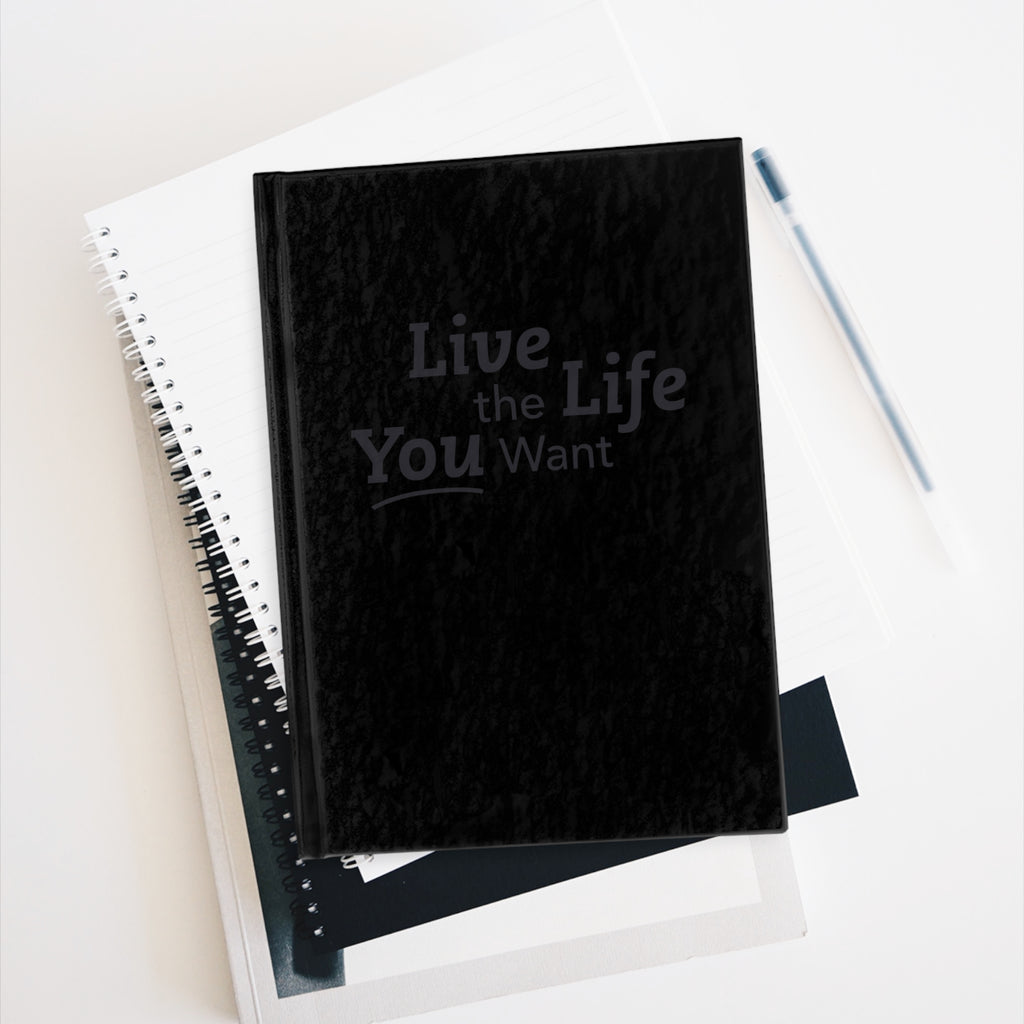 Live the Life You Want Black 5"x7" Journal