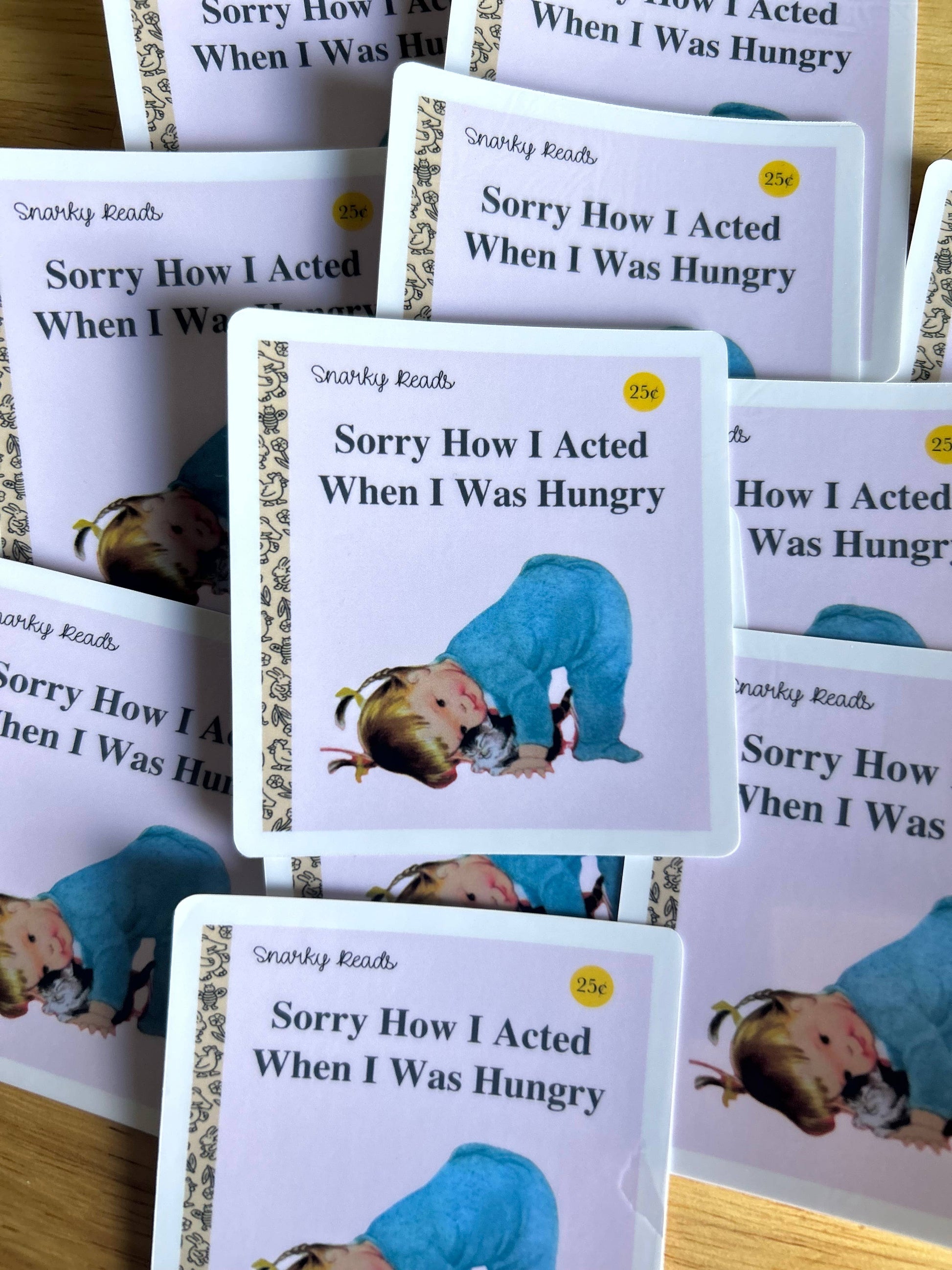 Snarky Reads "Sorry How I Acted When I Was Hungry"