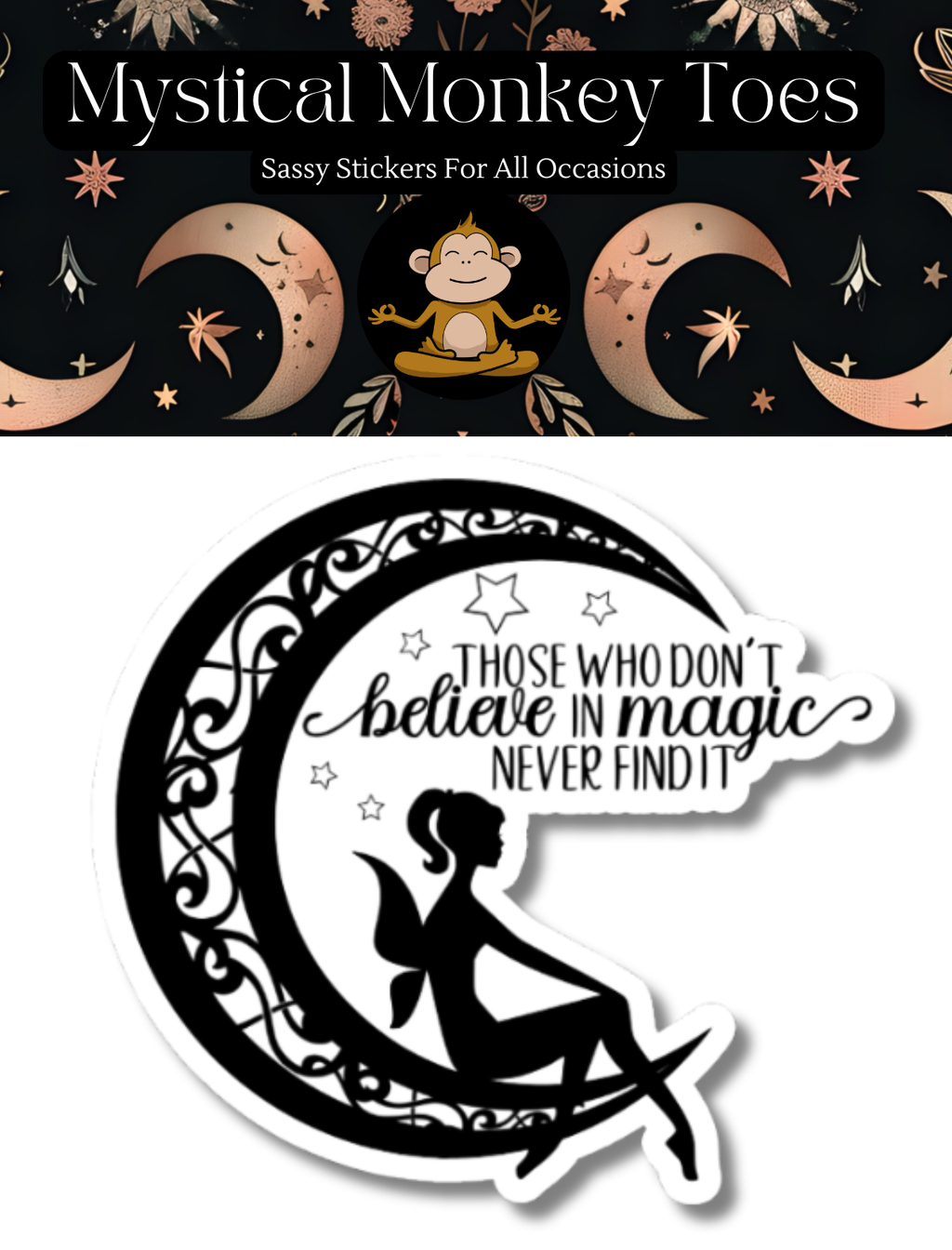 Those Who Don't Believe In Magic Vinyl Sticker