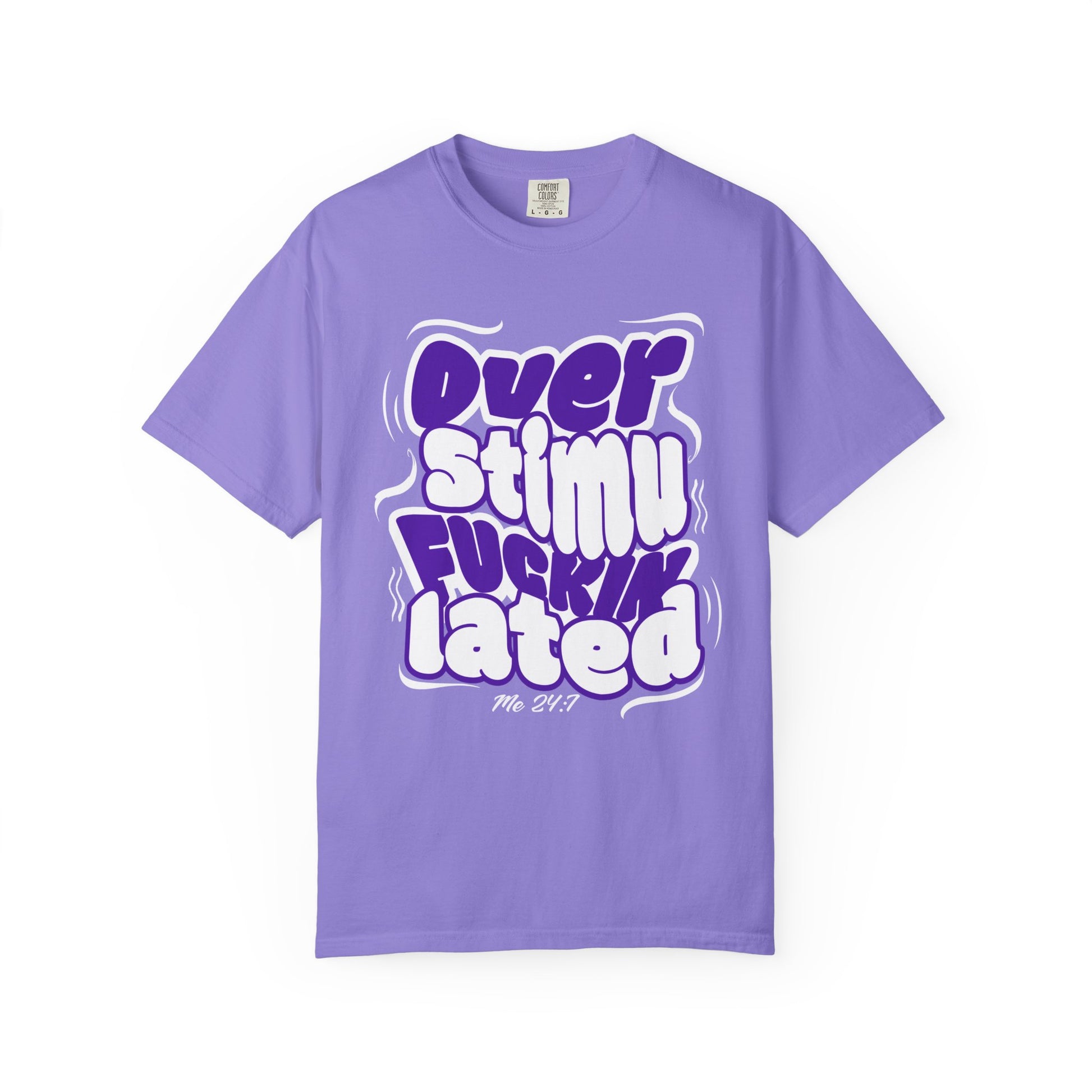 Over F'n Stimulated - Purp & Wht - Unisex T-shirt