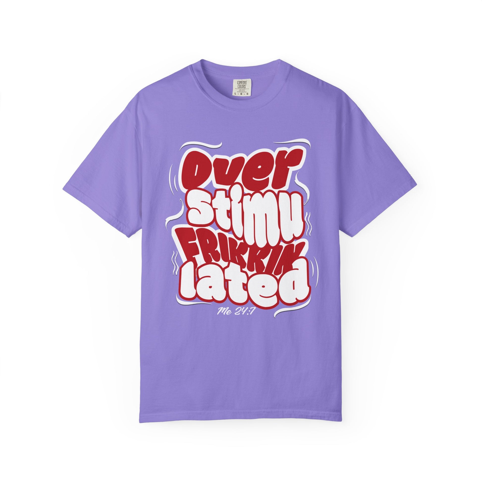 Over Frikkin Stimulated - Red & Wht - Unisex T-shirt