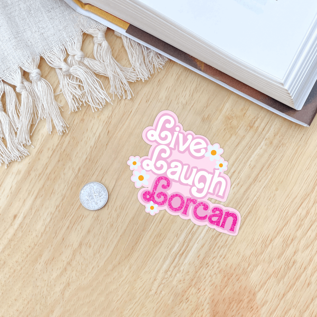 Throne of Glass Live Laugh Lorcan Sticker