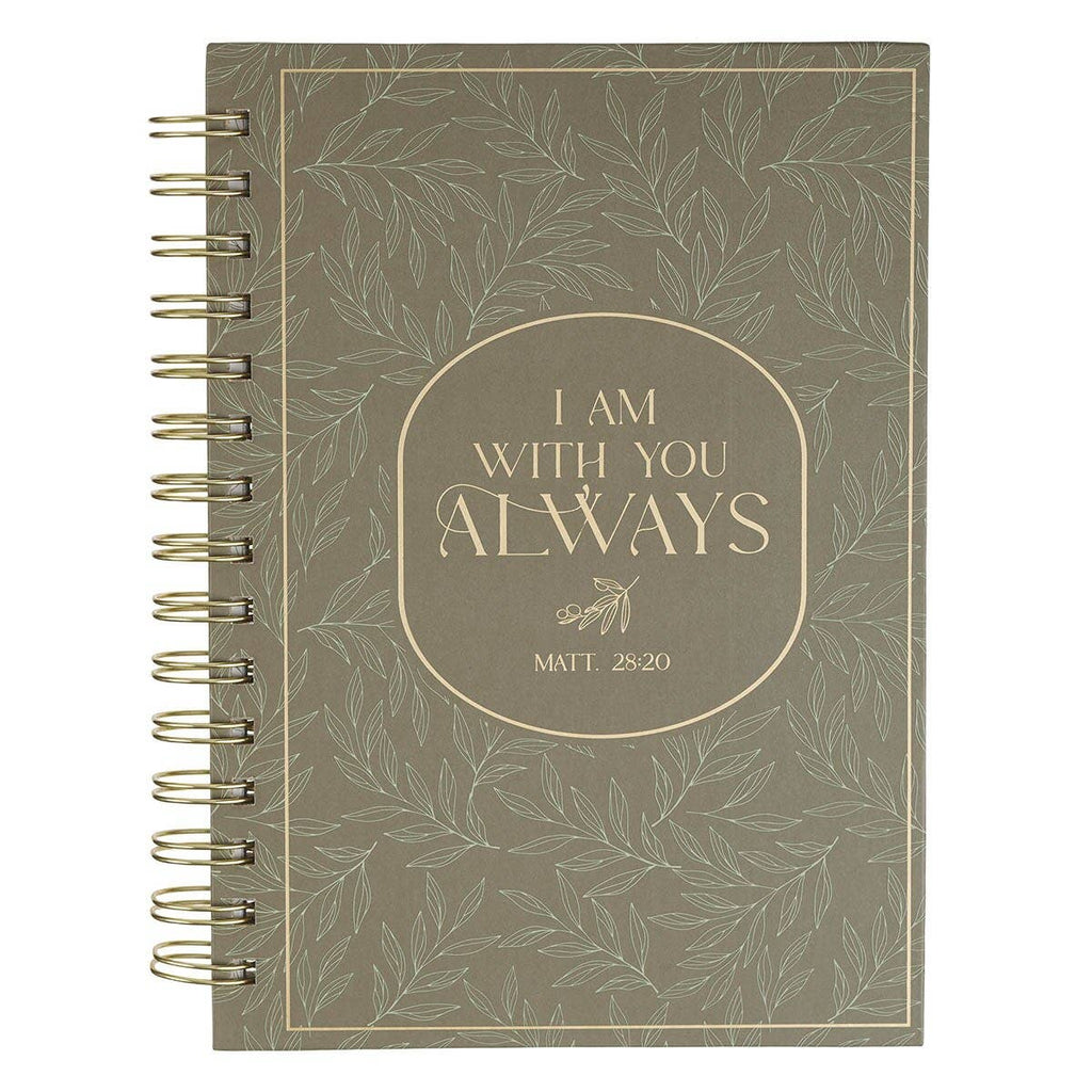 Journal Spiral Green I Am With You Always Matt. 28:20