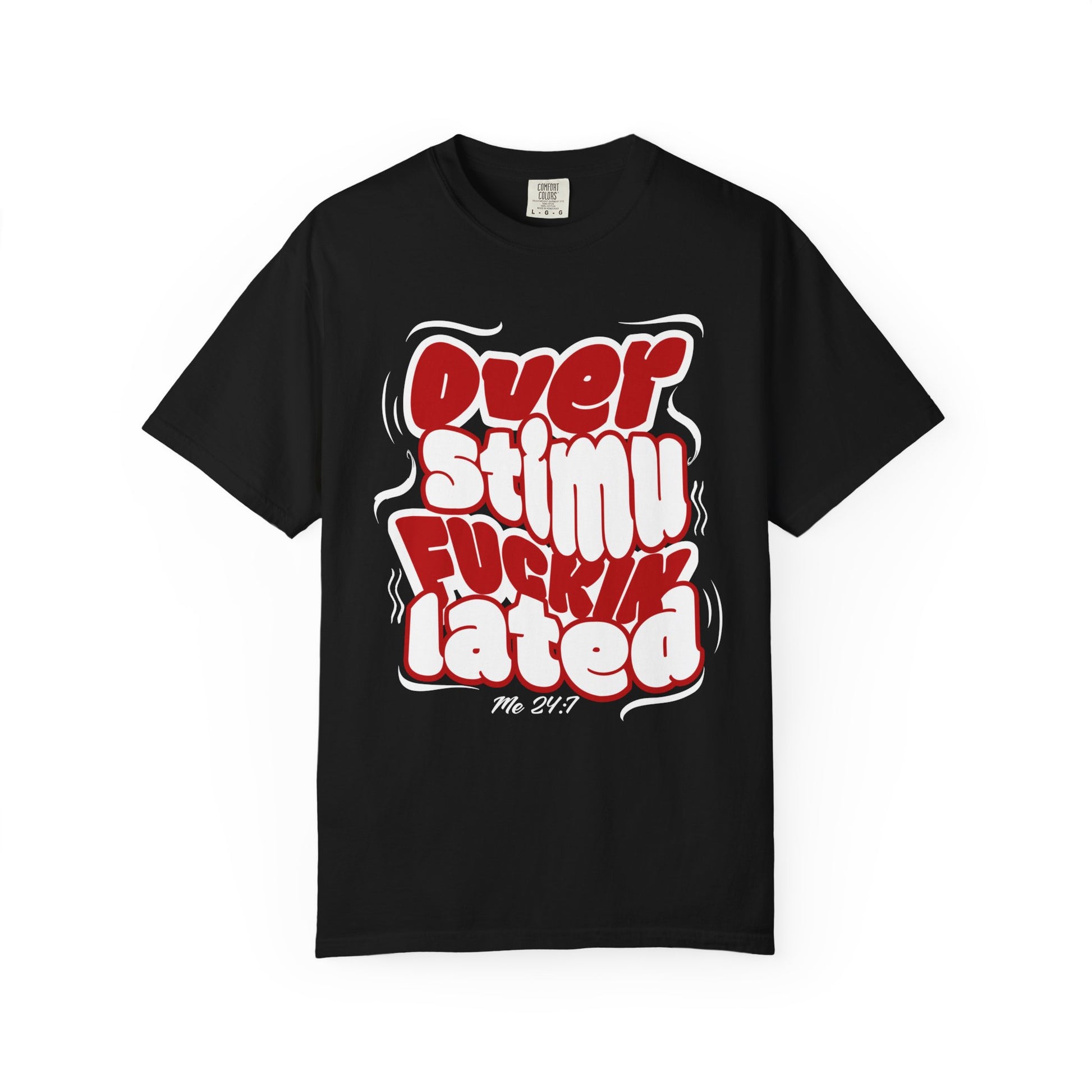 Over F'n Stimulated - Red & Wht - Unisex T-shirt