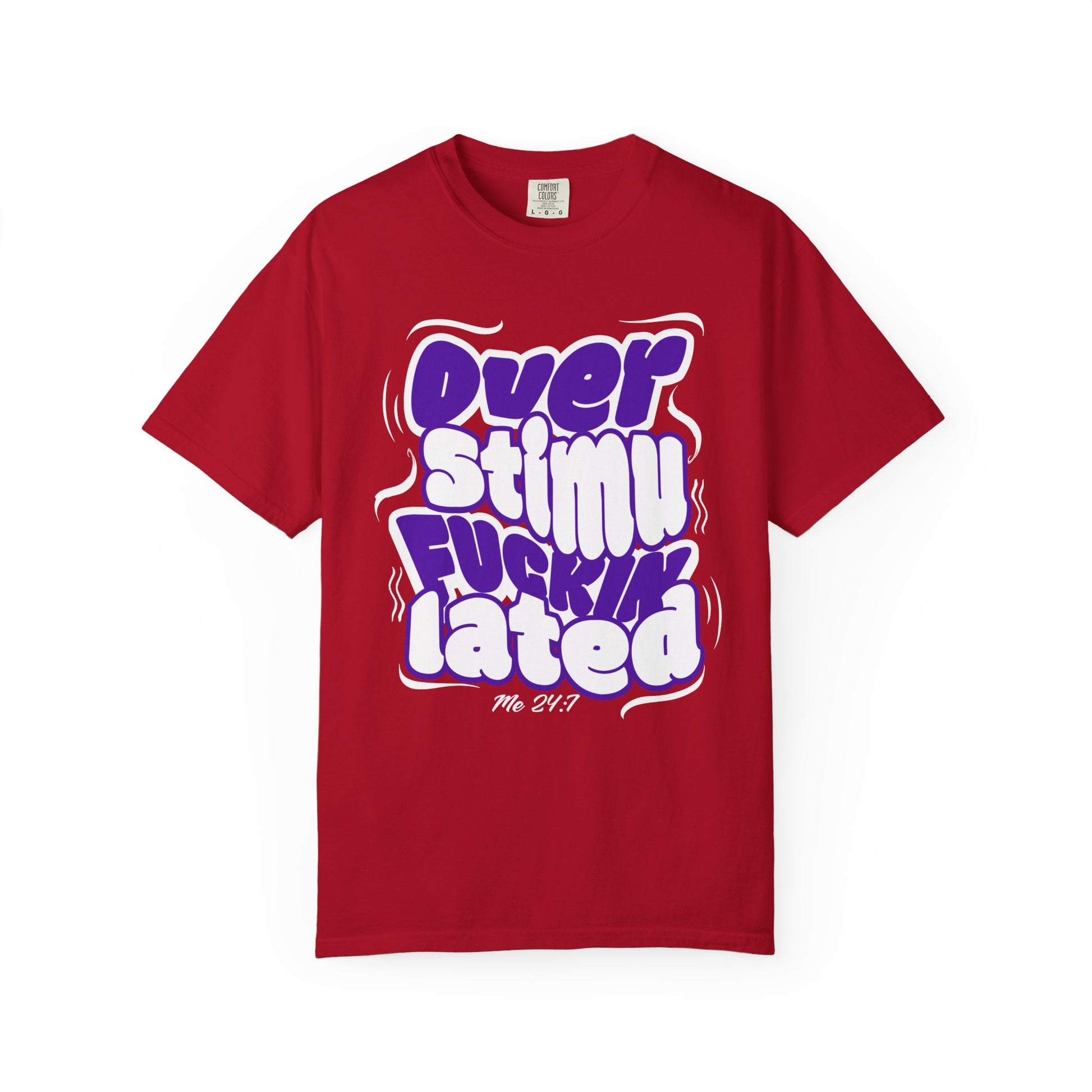Over F'n Stimulated - Purp & Wht - Unisex T-shirt