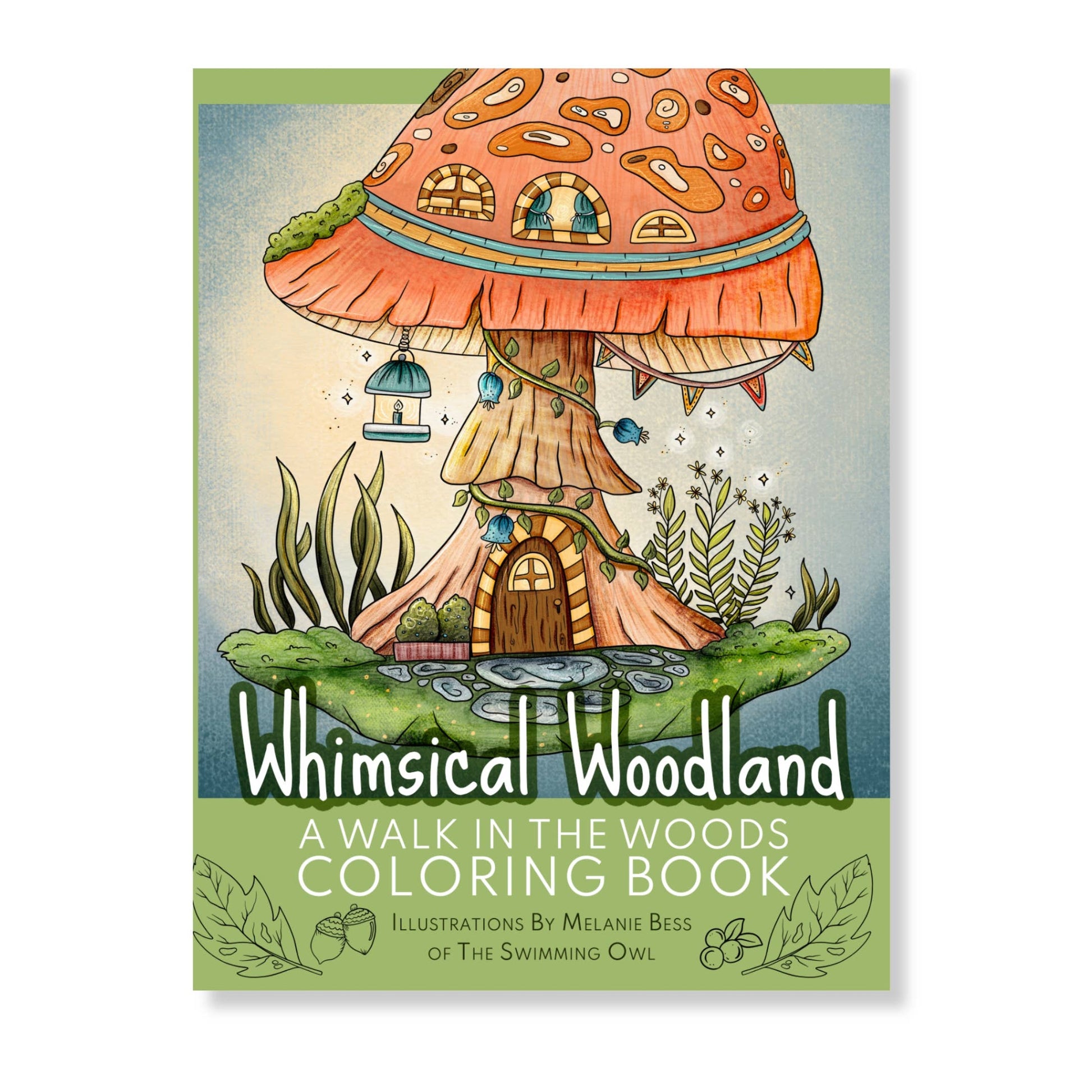 Whimsical Woodland Coloring Book For Adults + Teens