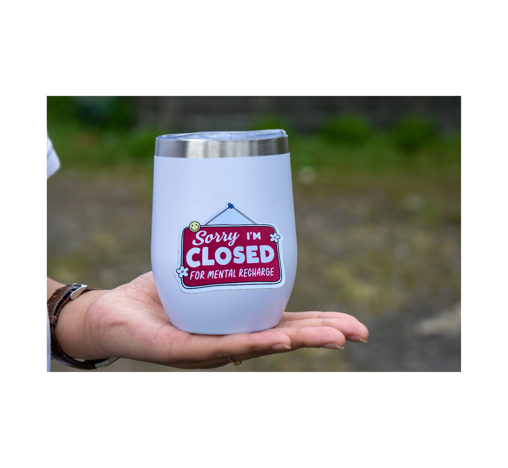 Mental Health Sticker" Sorry I"m Closed for Mental Recharge"