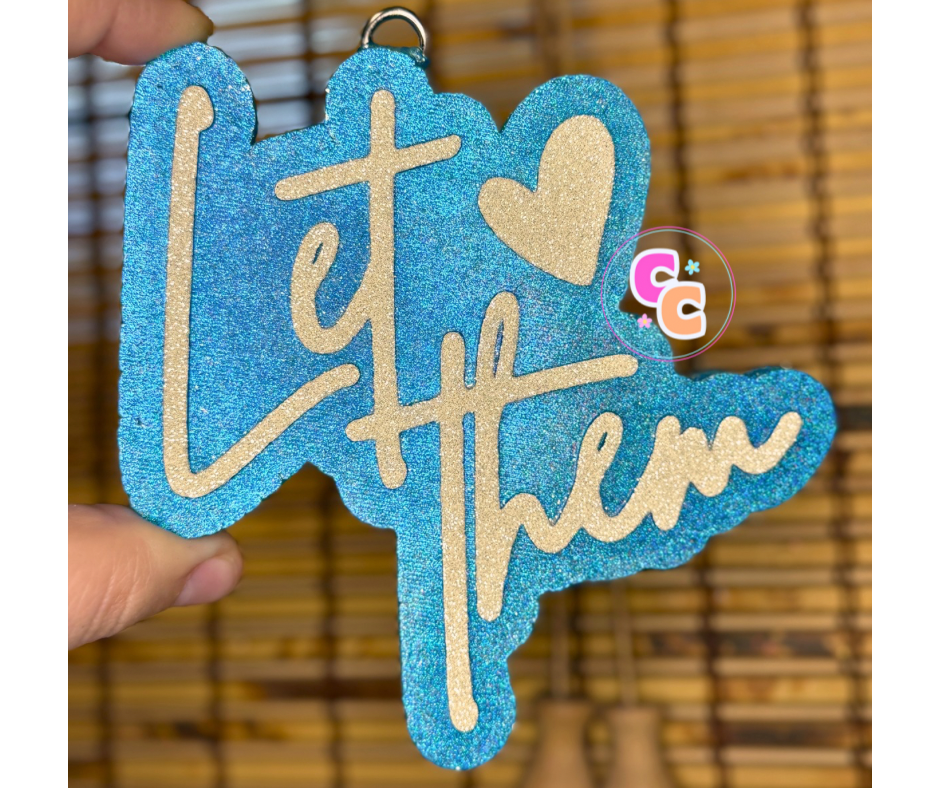 Let Them Freshie | Car Air Freshener | Positive Freshie