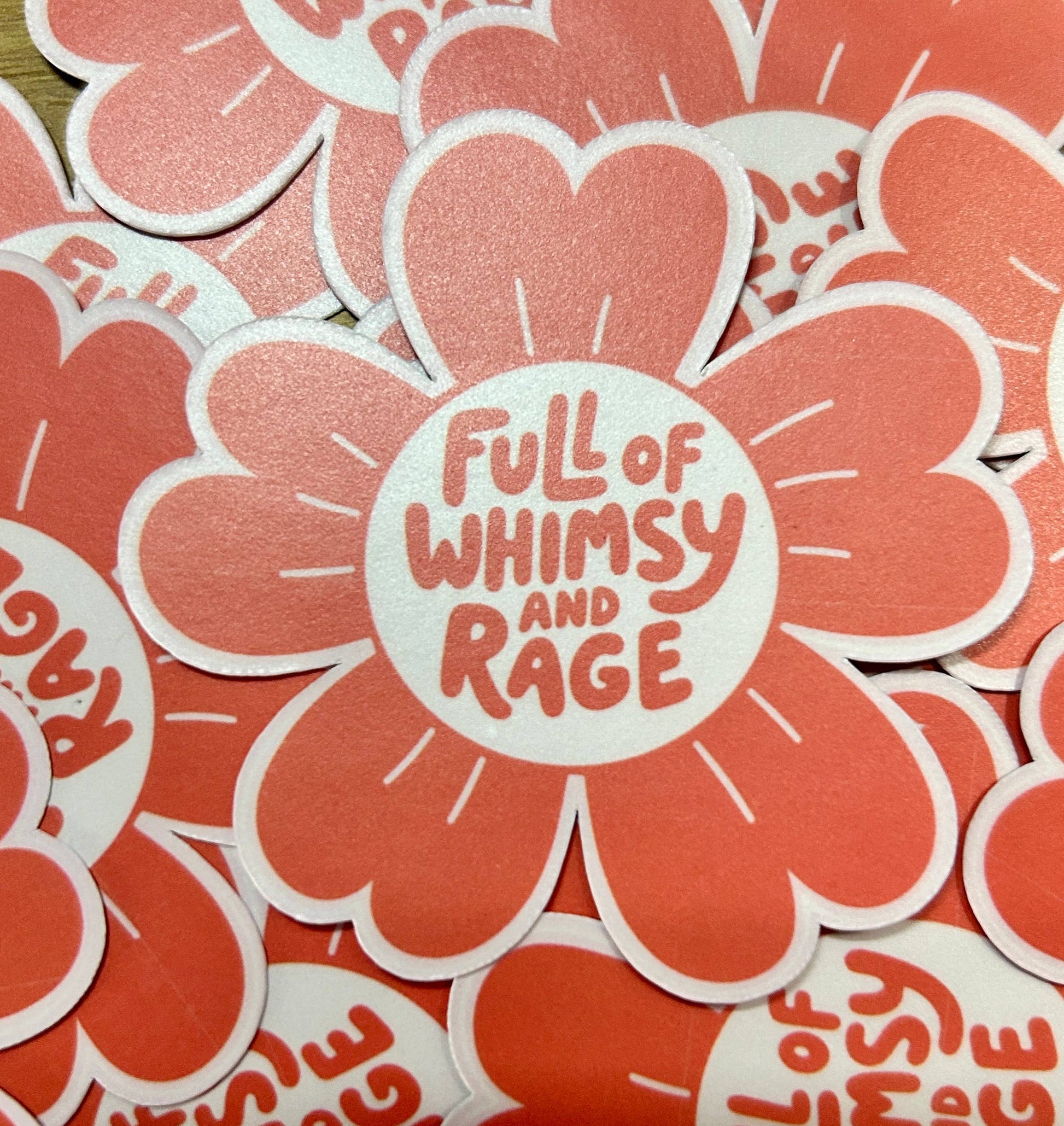 "Full of Whimsy and Rage" Flower