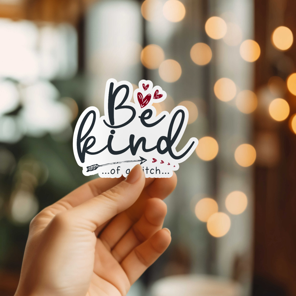 Funny Be Kind Sticker