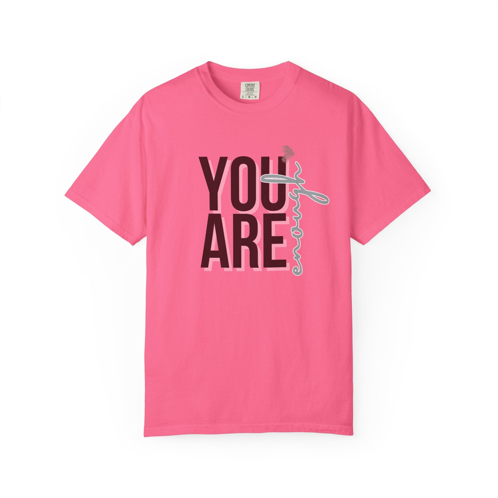 You Are Enough - Unisex T-shirt