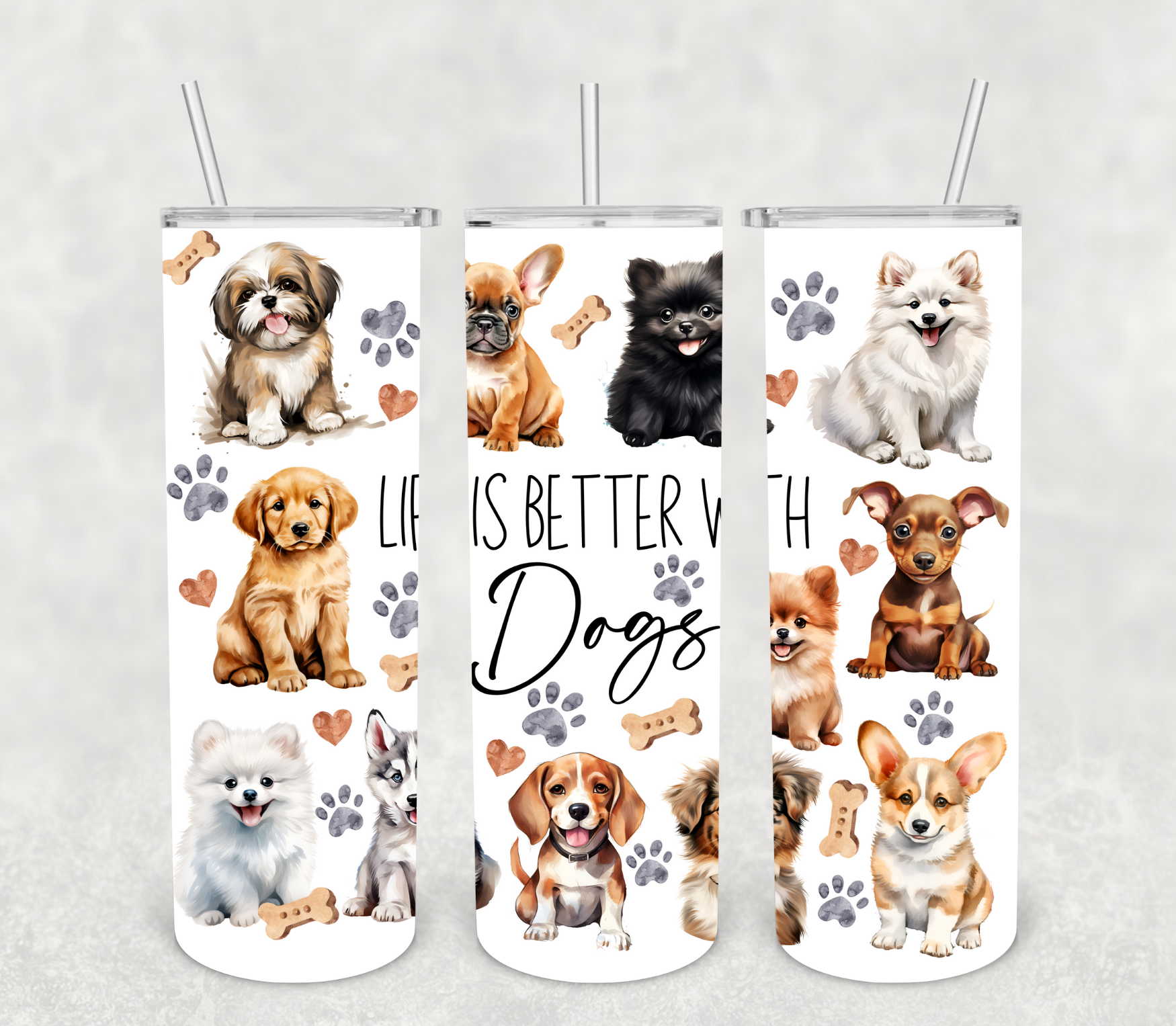 Life is Better with Dogs Tumbler