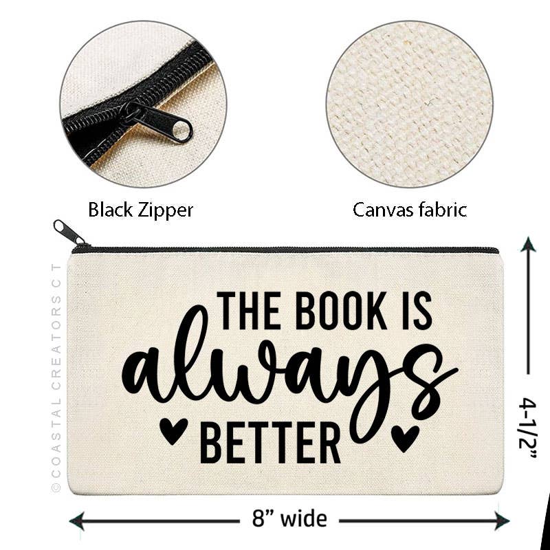 The Book Is Always Better Multi-Use Canvas Zipper Bag