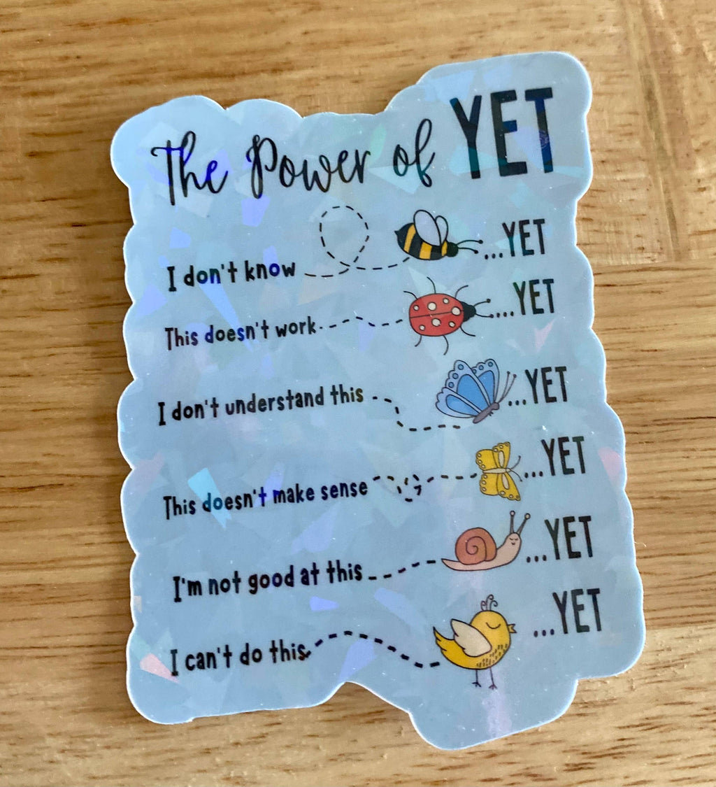 Mental Health Sticker "The Power Of Yet"
