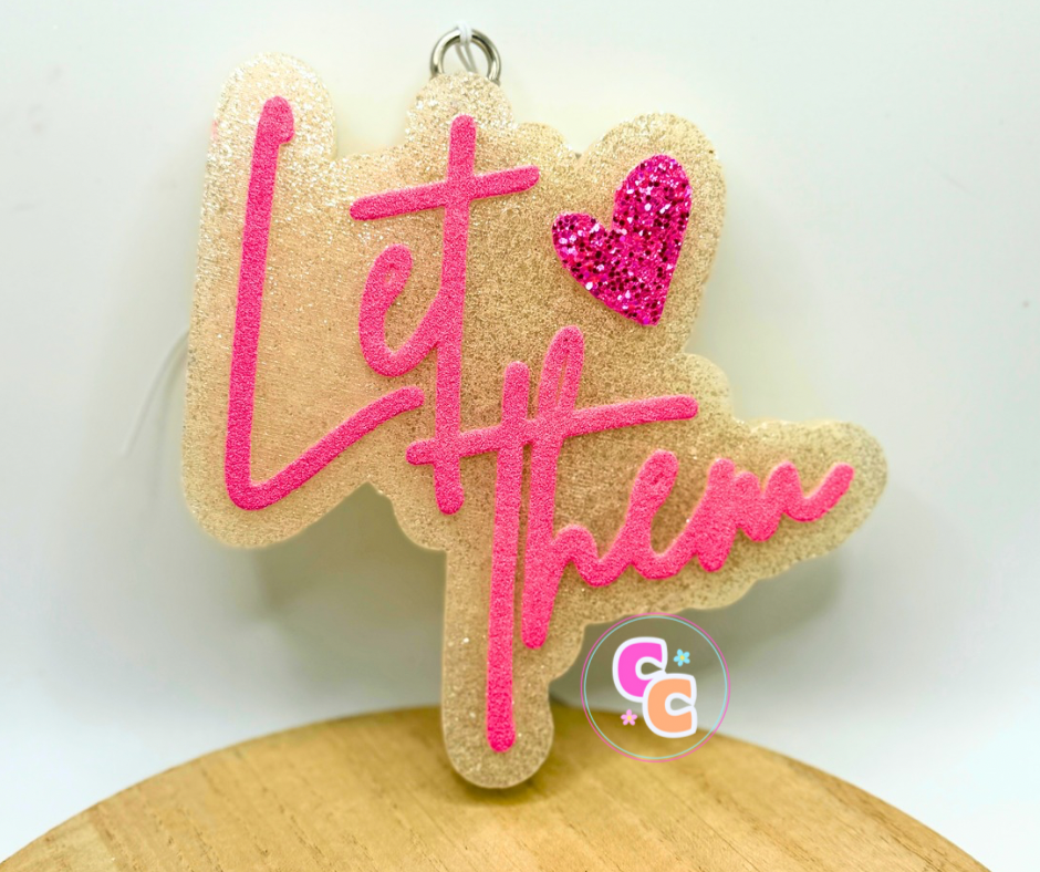 Let Them Freshie | Car Air Freshener | Positive Freshie