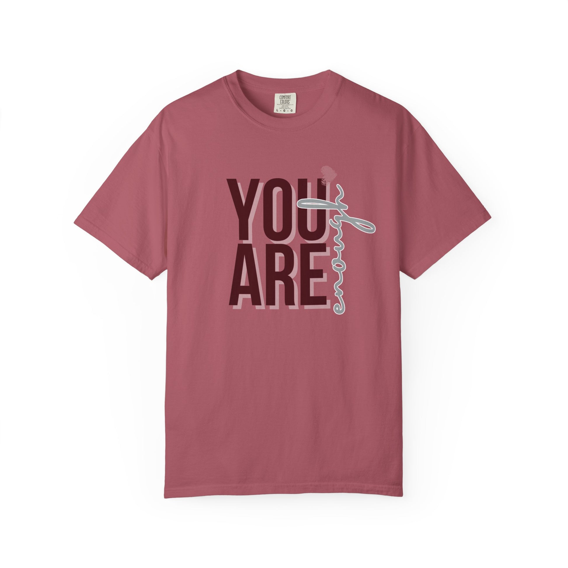 You Are Enough - Unisex T-shirt