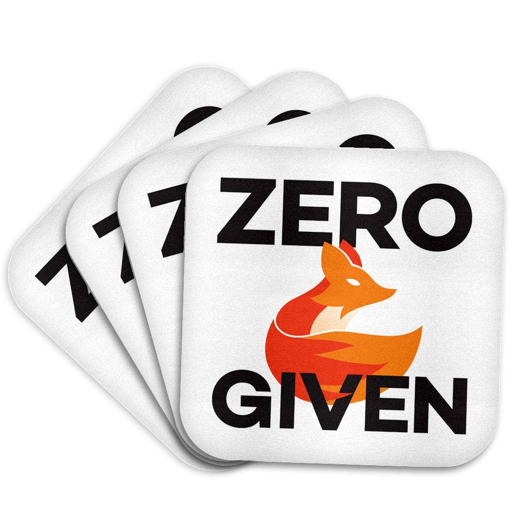 Zero Fox Given, Soft Coaster