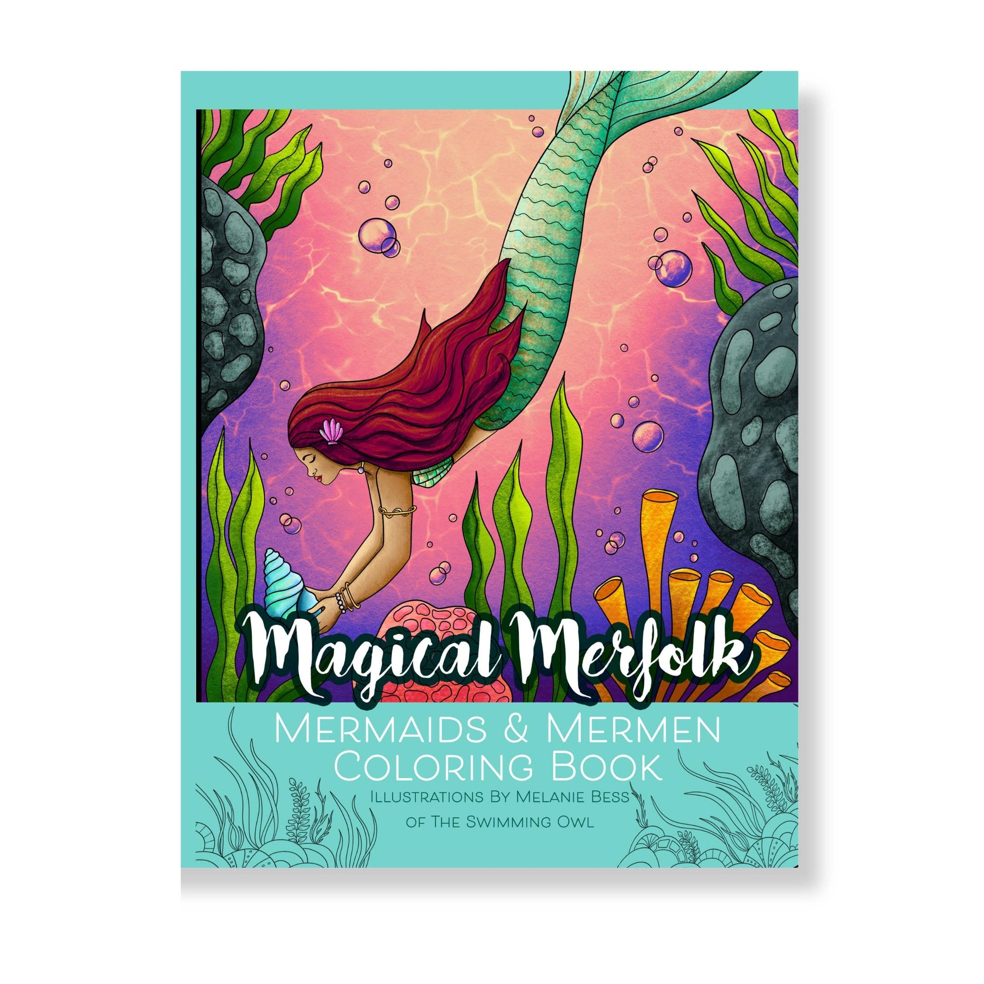 Magical Merfolk Coloring Book For Adults + Teens