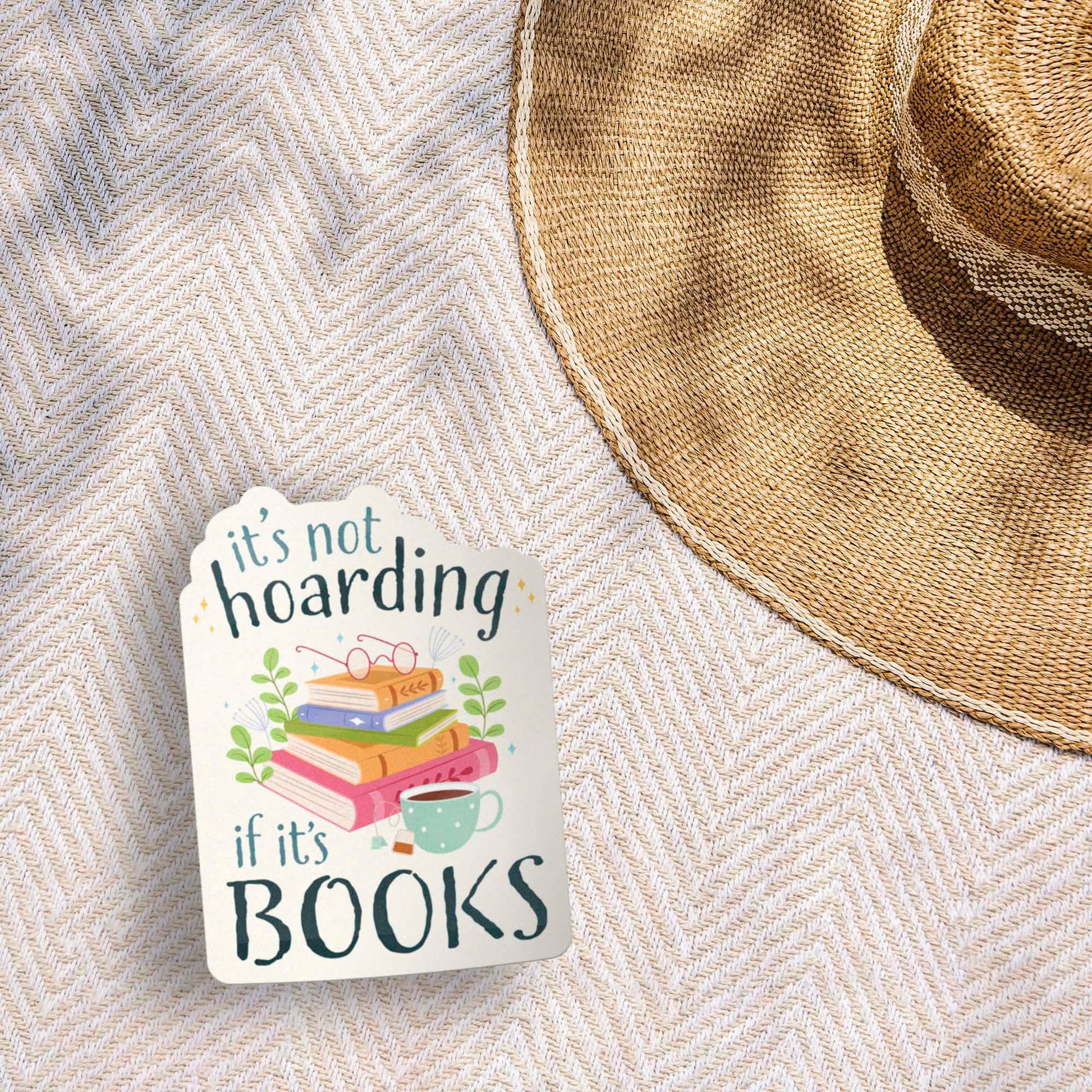 It's Not Hoarding if It's Books Sticker